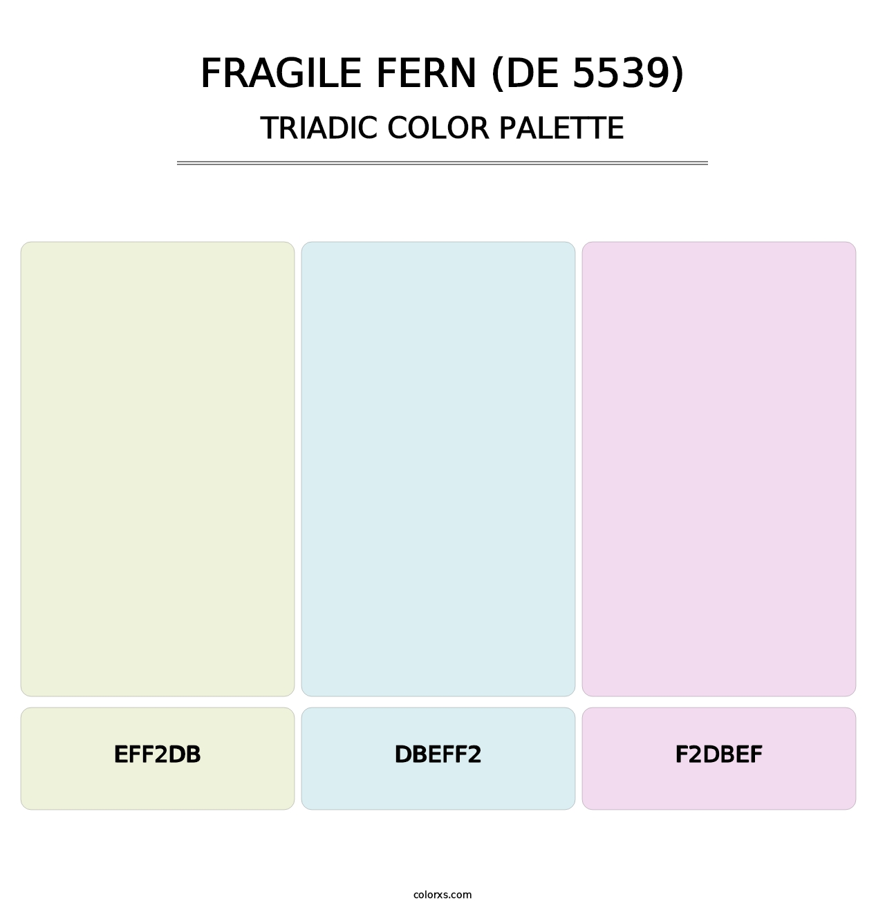 Fragile Fern (DE 5539) - Triadic Color Palette