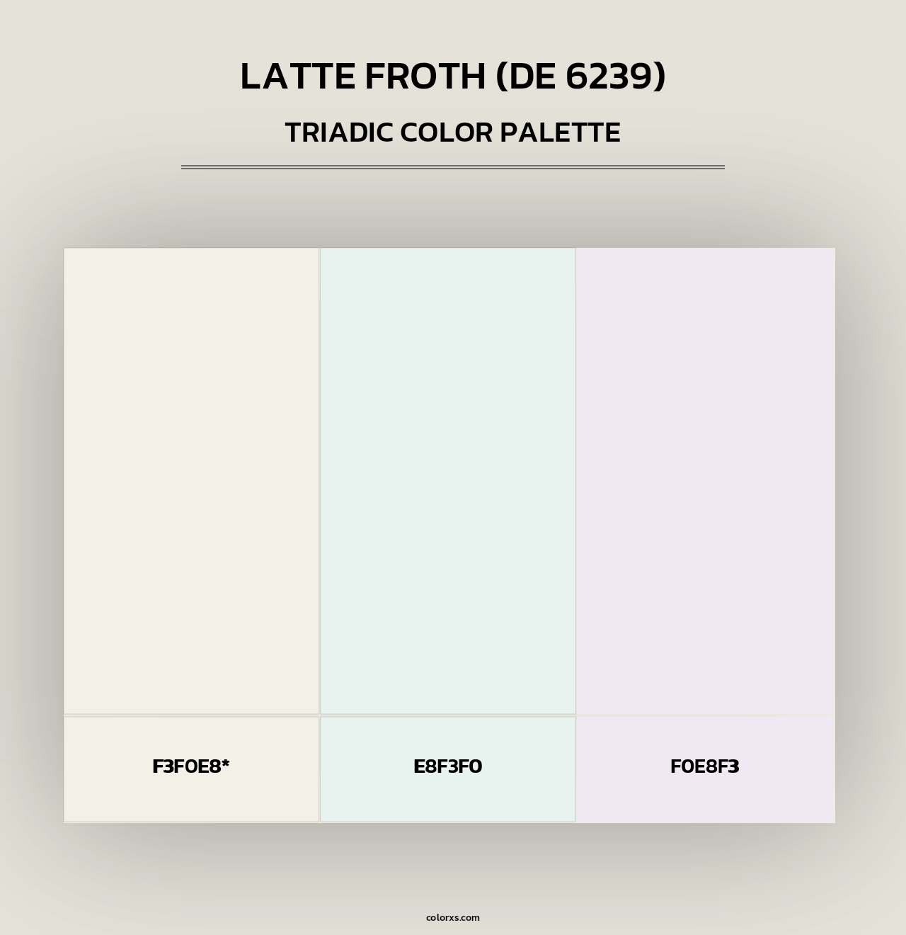 Latte Froth (DE 6239) - Triadic Color Palette