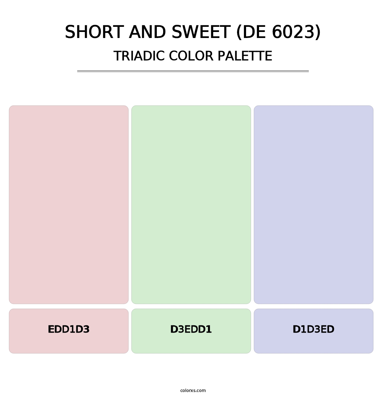 Short and Sweet (DE 6023) - Triadic Color Palette