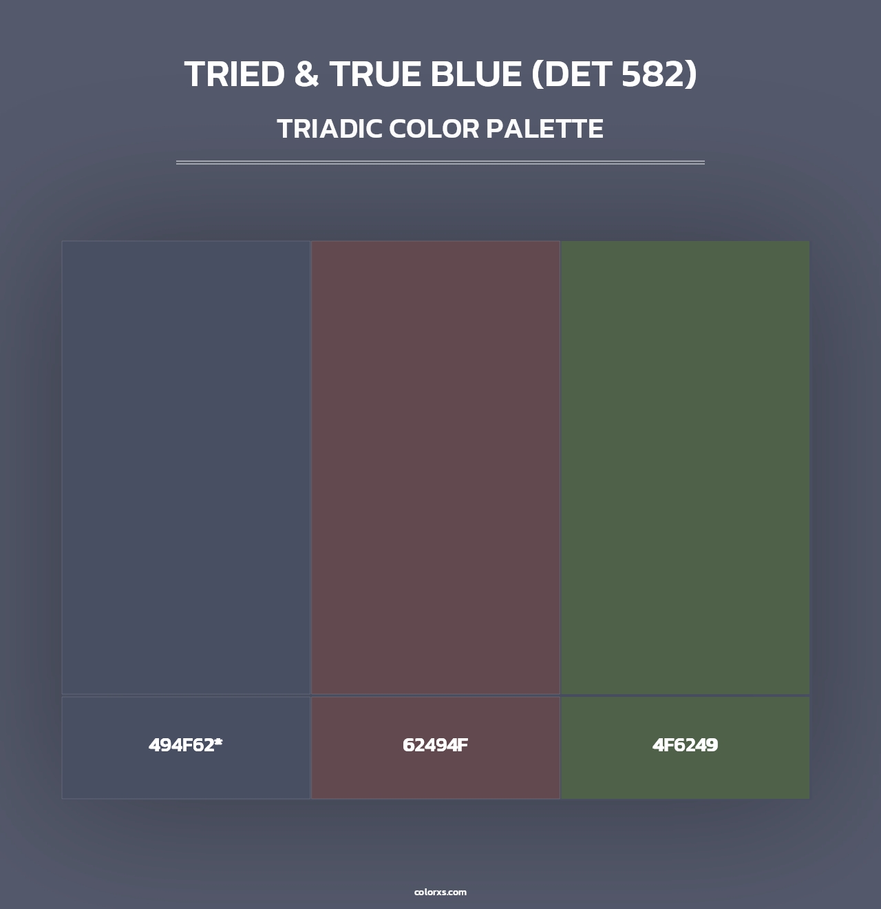 Tried & True Blue (DET 582) - Triadic Color Palette