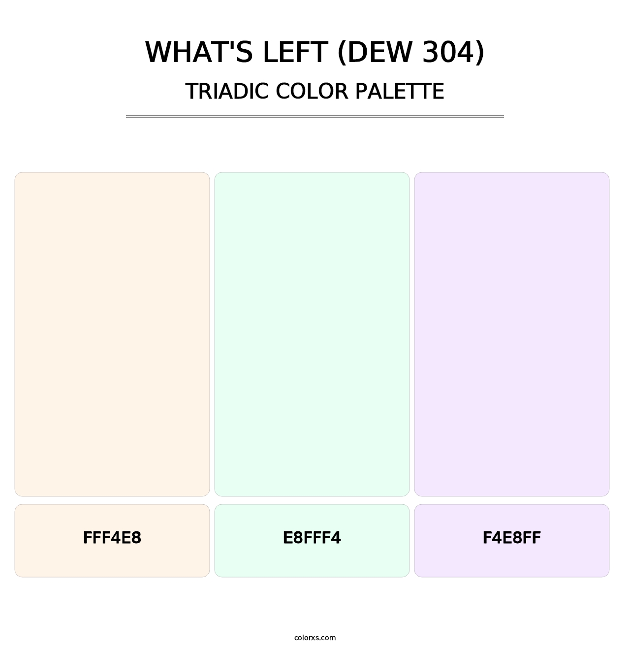 What's Left (DEW 304) - Triadic Color Palette