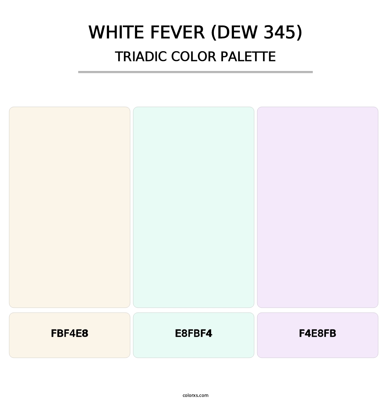 White Fever (DEW 345) - Triadic Color Palette