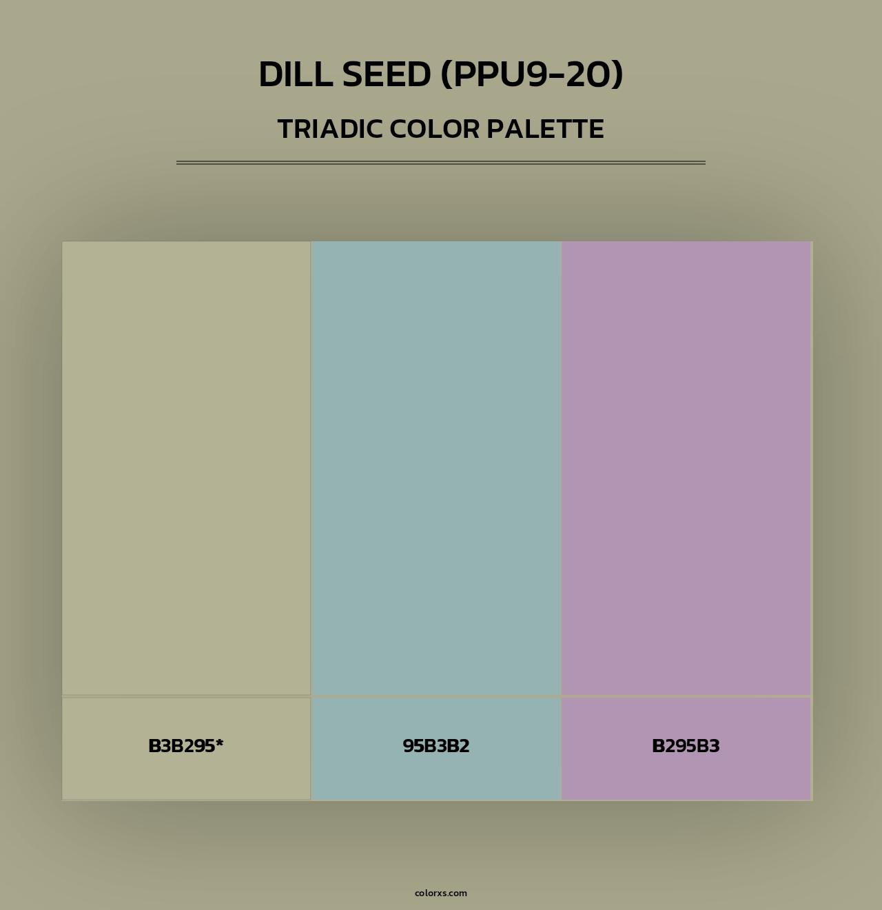 Dill Seed (PPU9-20) - Triadic Color Palette