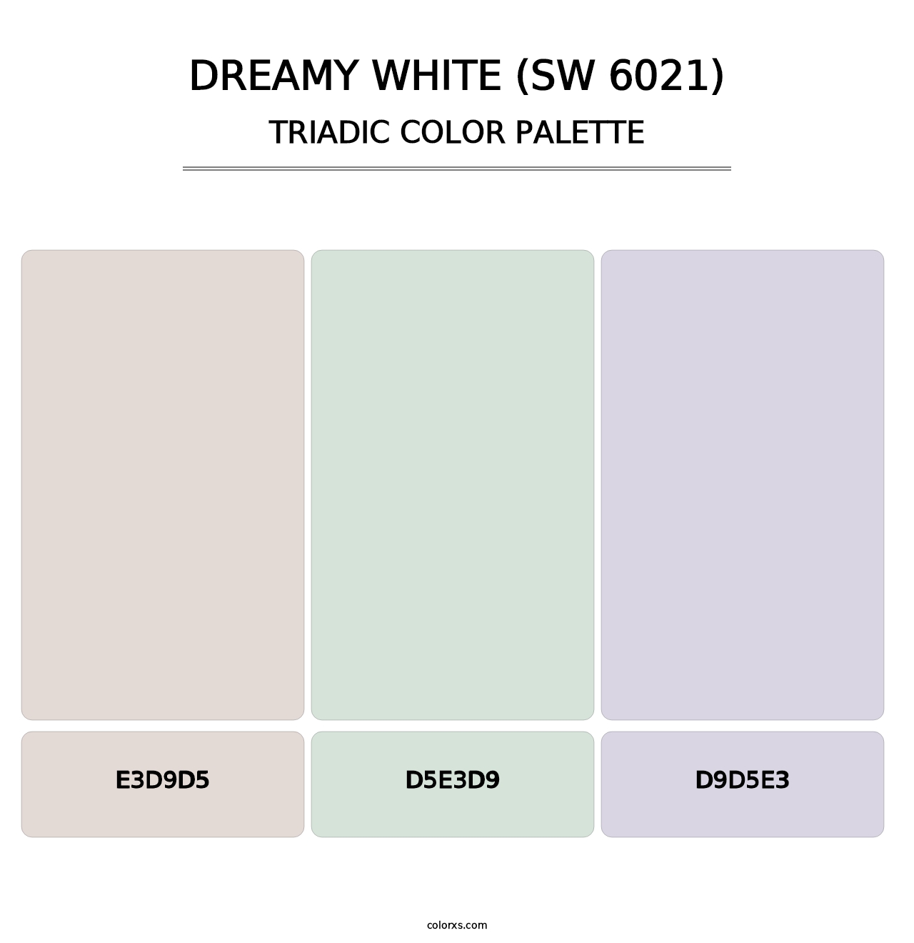 Dreamy White (SW 6021) - Triadic Color Palette