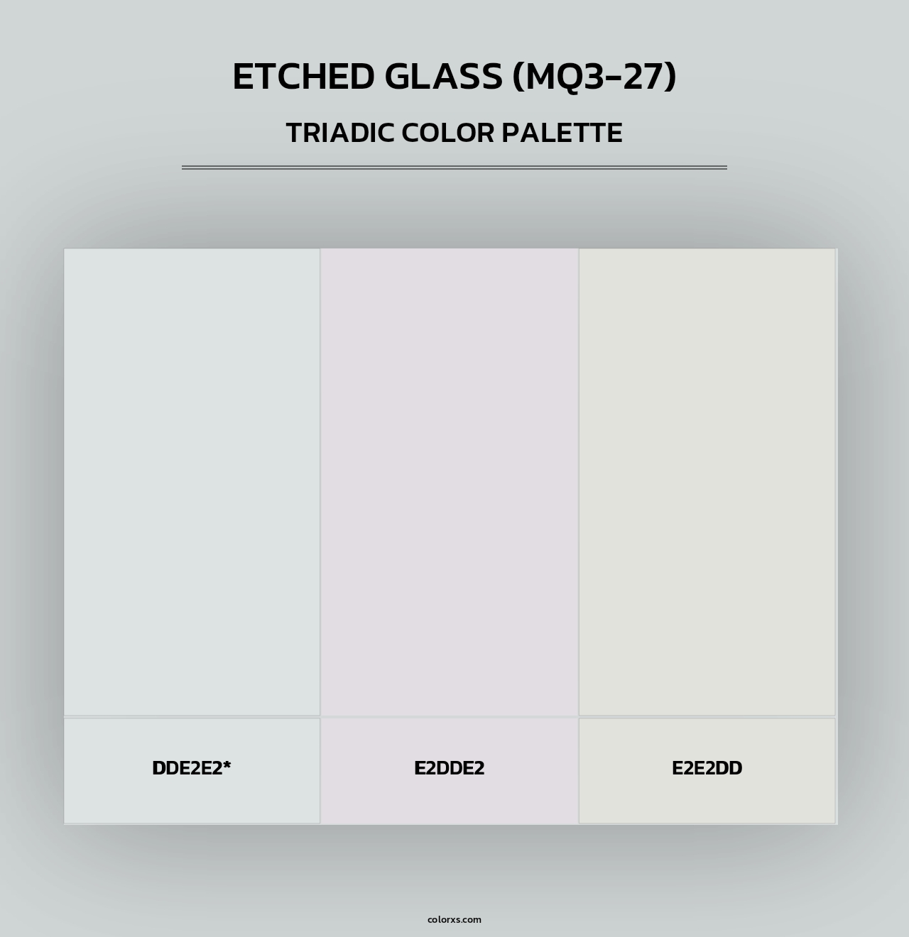 Etched Glass (MQ3-27) - Triadic Color Palette