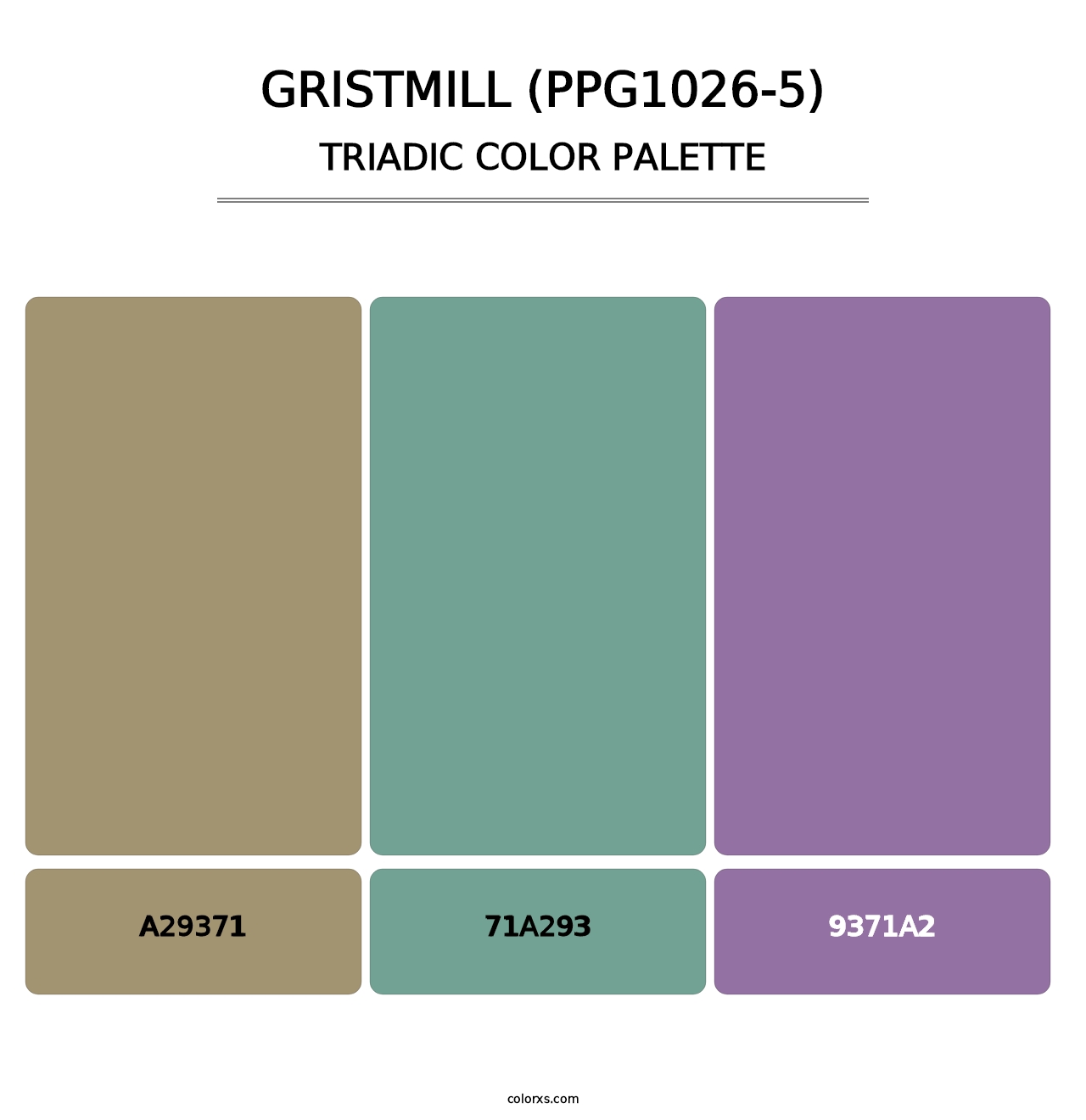 Gristmill (PPG1026-5) - Triadic Color Palette