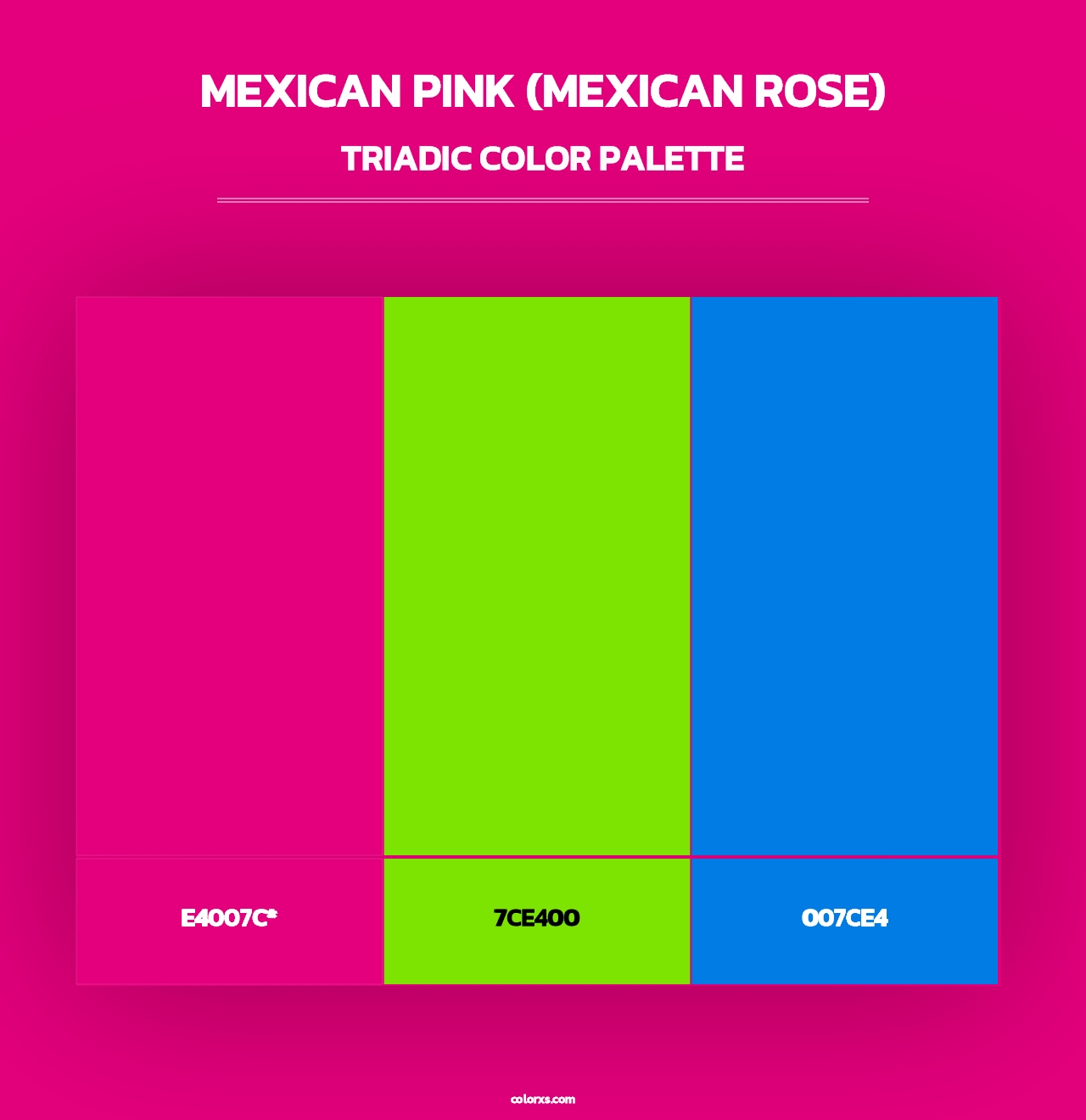 Mexican Pink (Mexican Rose) - Triadic Color Palette