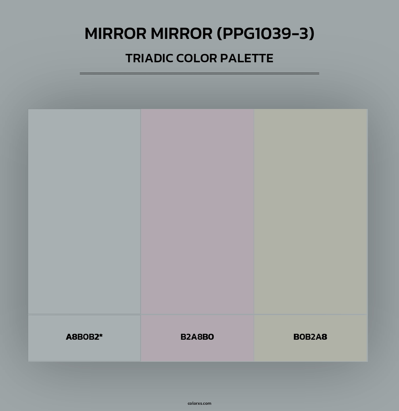 Mirror Mirror (PPG1039-3) - Triadic Color Palette