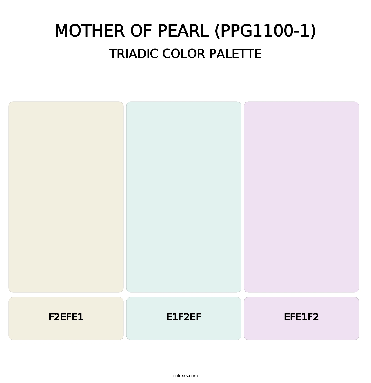 Mother Of Pearl (PPG1100-1) - Triadic Color Palette