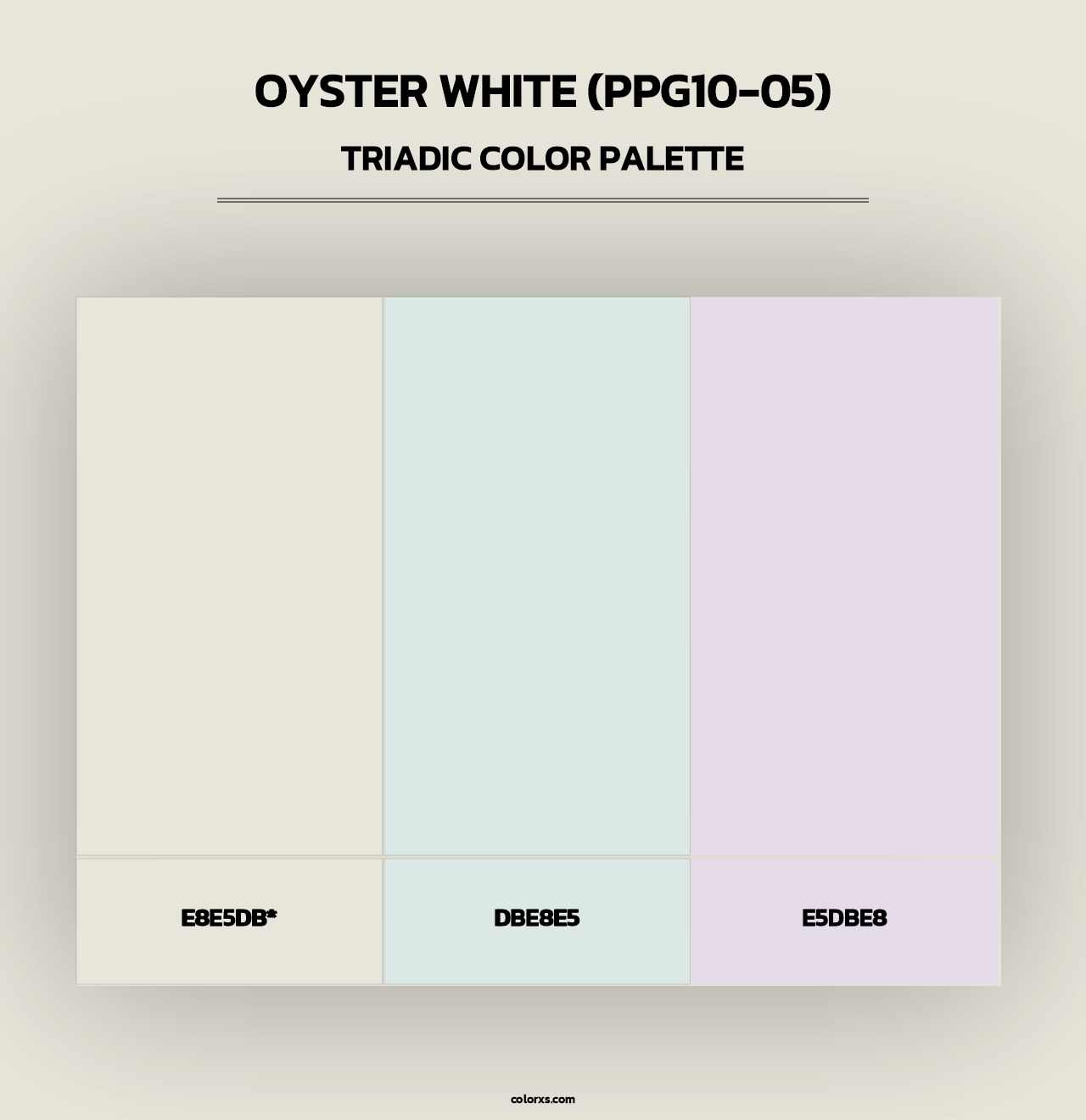 Oyster White (PPG10-05) - Triadic Color Palette