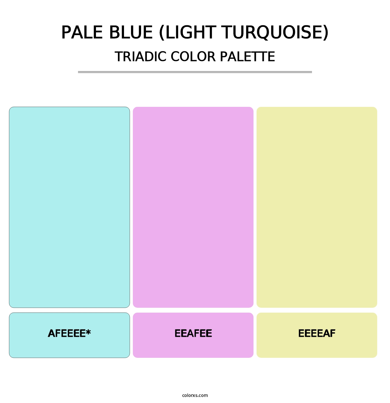 Pale Blue (Light Turquoise) - Triadic Color Palette