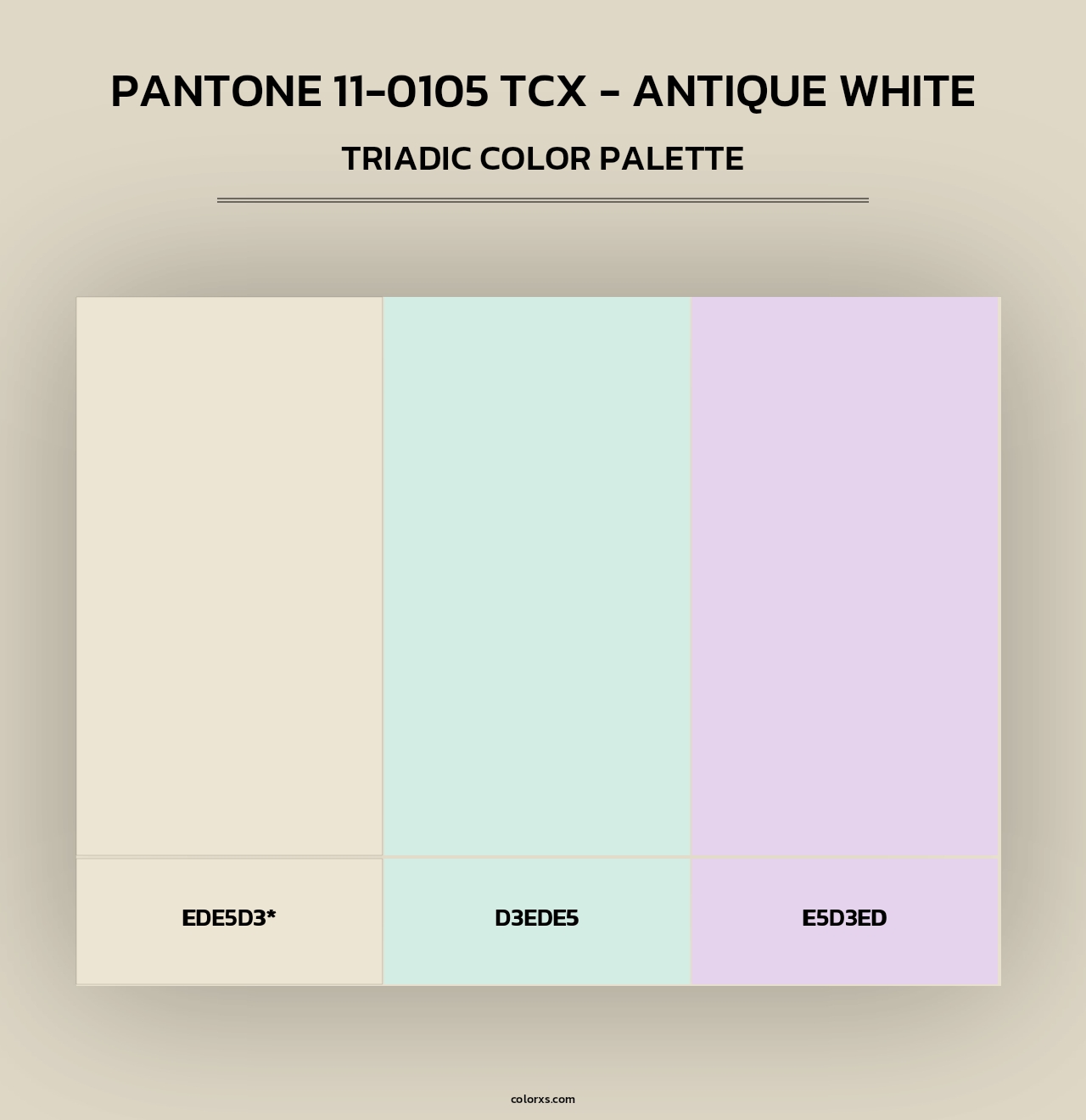 PANTONE 11-0105 TCX - Antique White - Triadic Color Palette