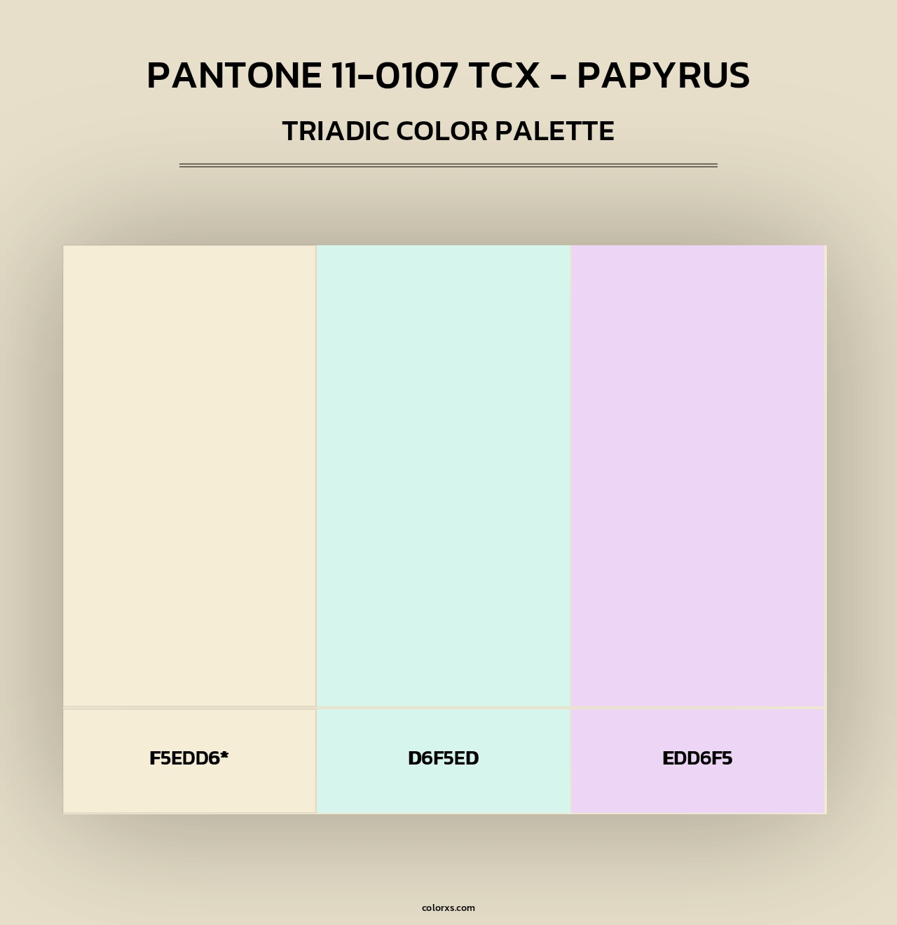 PANTONE 11-0107 TCX - Papyrus - Triadic Color Palette