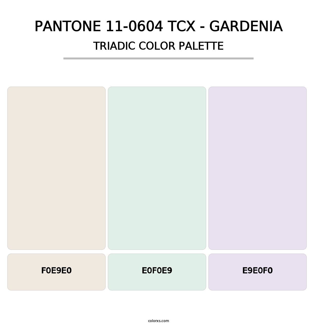 PANTONE 11-0604 TCX - Gardenia - Triadic Color Palette