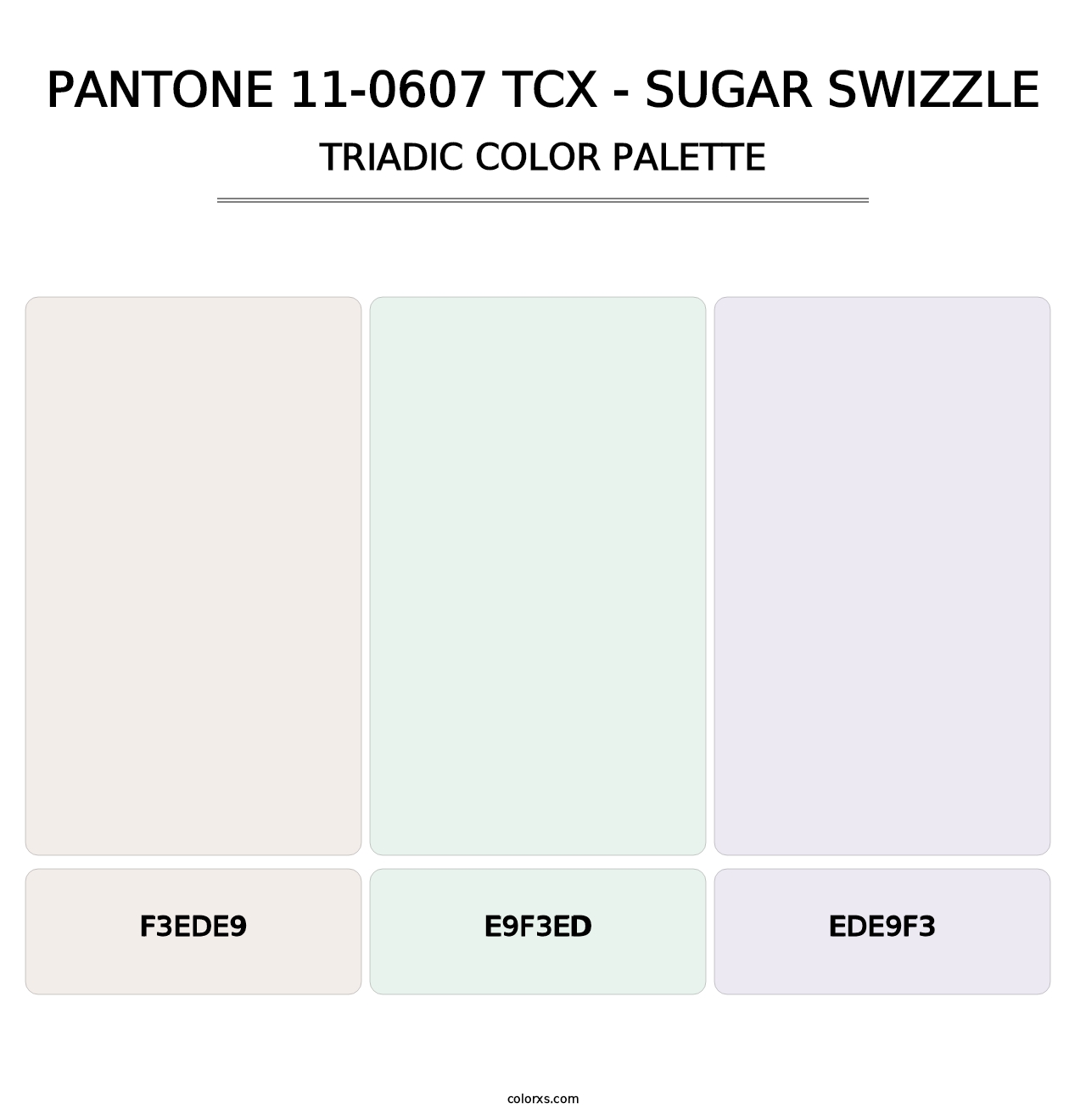 PANTONE 11-0607 TCX - Sugar Swizzle - Triadic Color Palette