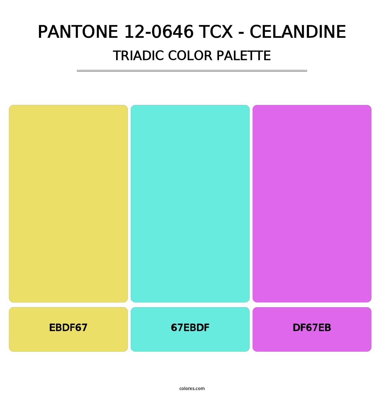 PANTONE 12-0646 TCX - Celandine - Triadic Color Palette