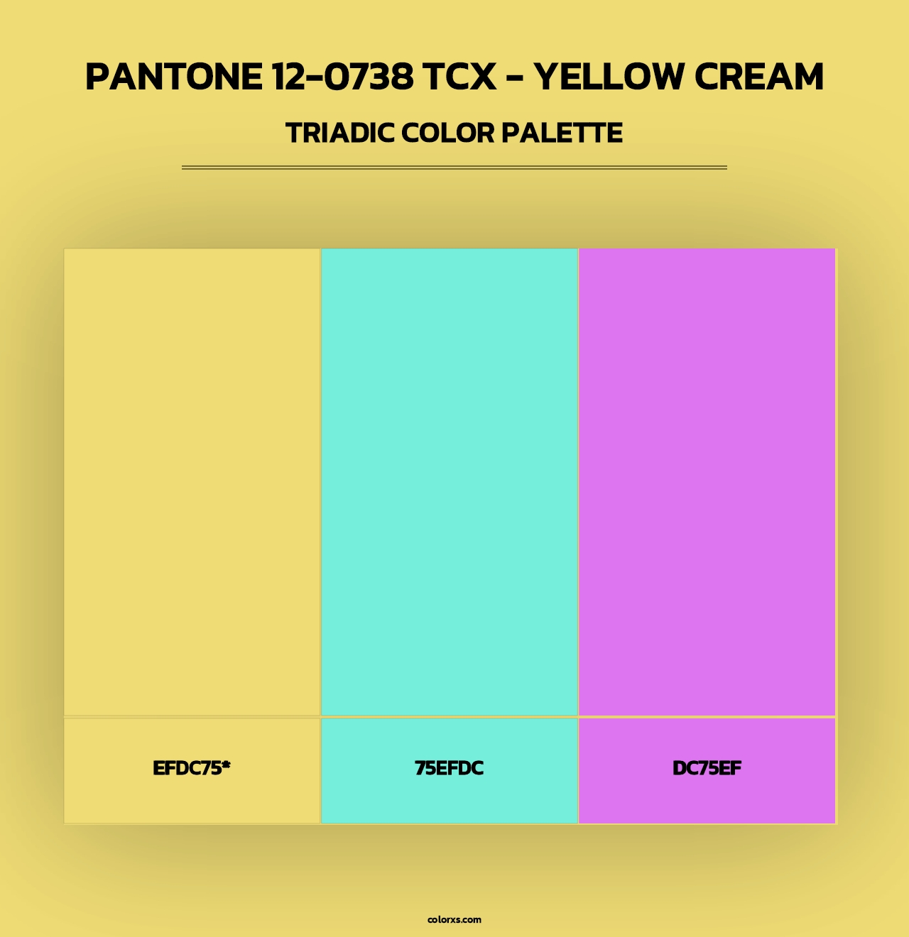 PANTONE 12-0738 TCX - Yellow Cream - Triadic Color Palette