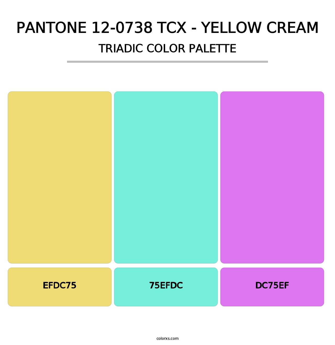 PANTONE 12-0738 TCX - Yellow Cream - Triadic Color Palette