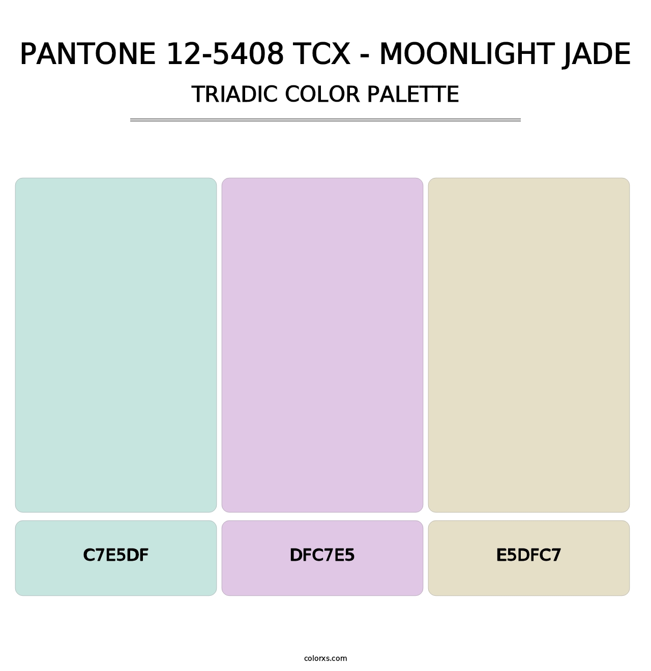 PANTONE 12-5408 TCX - Moonlight Jade - Triadic Color Palette