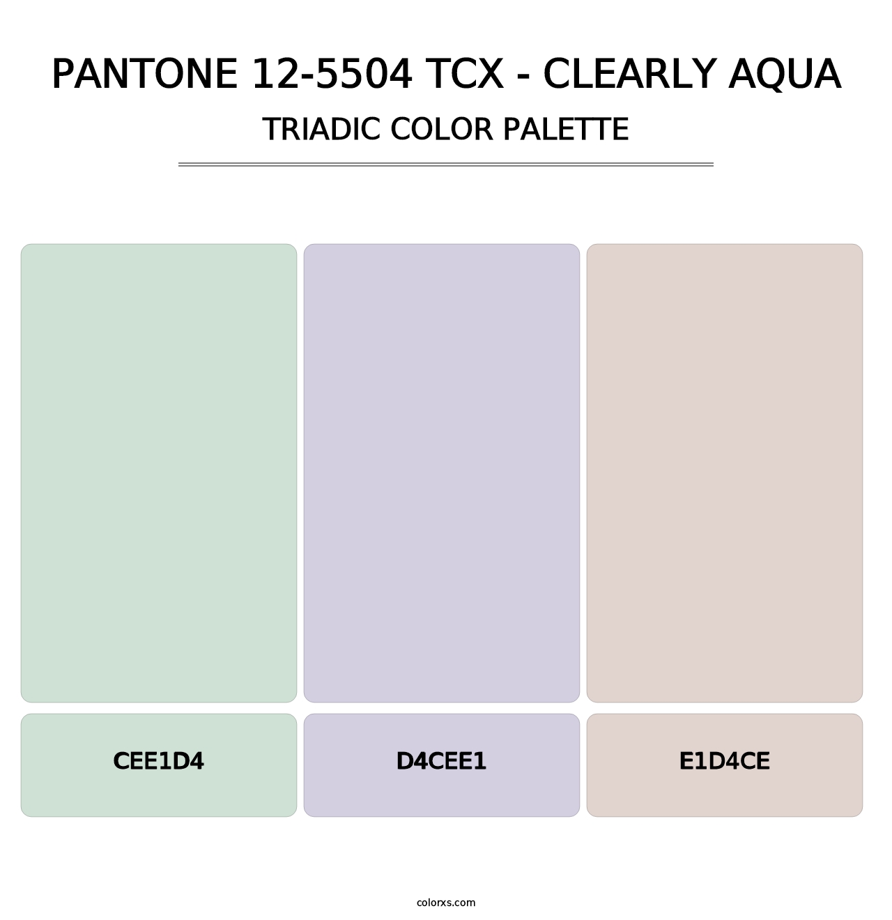PANTONE 12-5504 TCX - Clearly Aqua - Triadic Color Palette