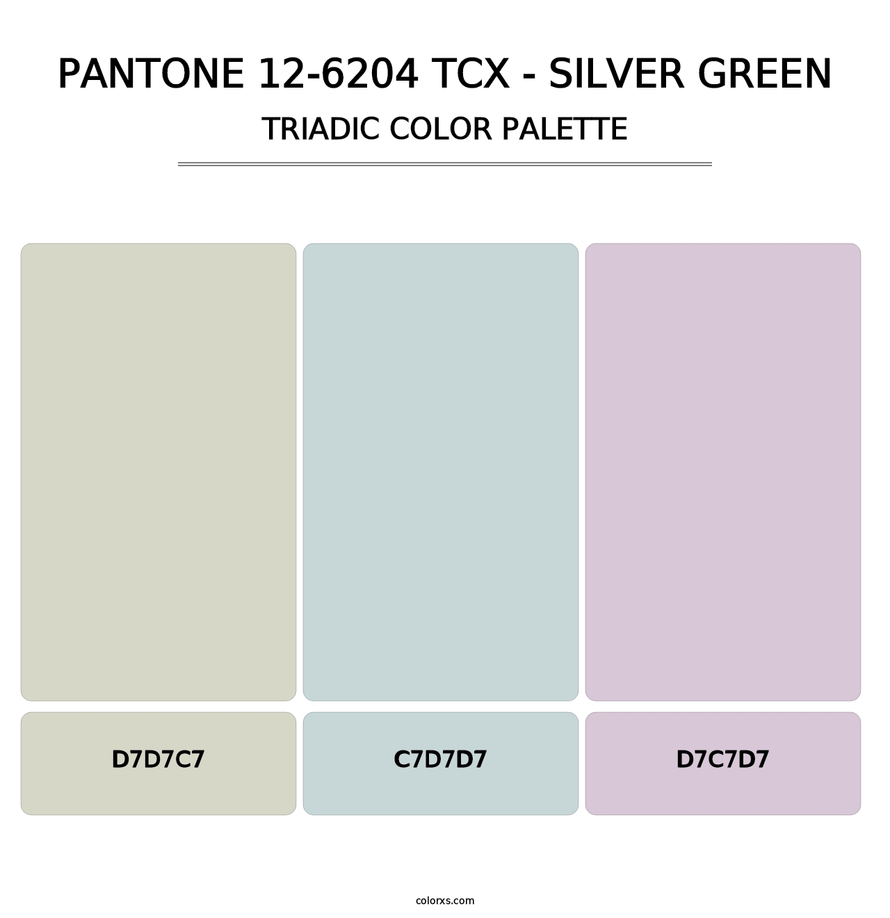 PANTONE 12-6204 TCX - Silver Green - Triadic Color Palette