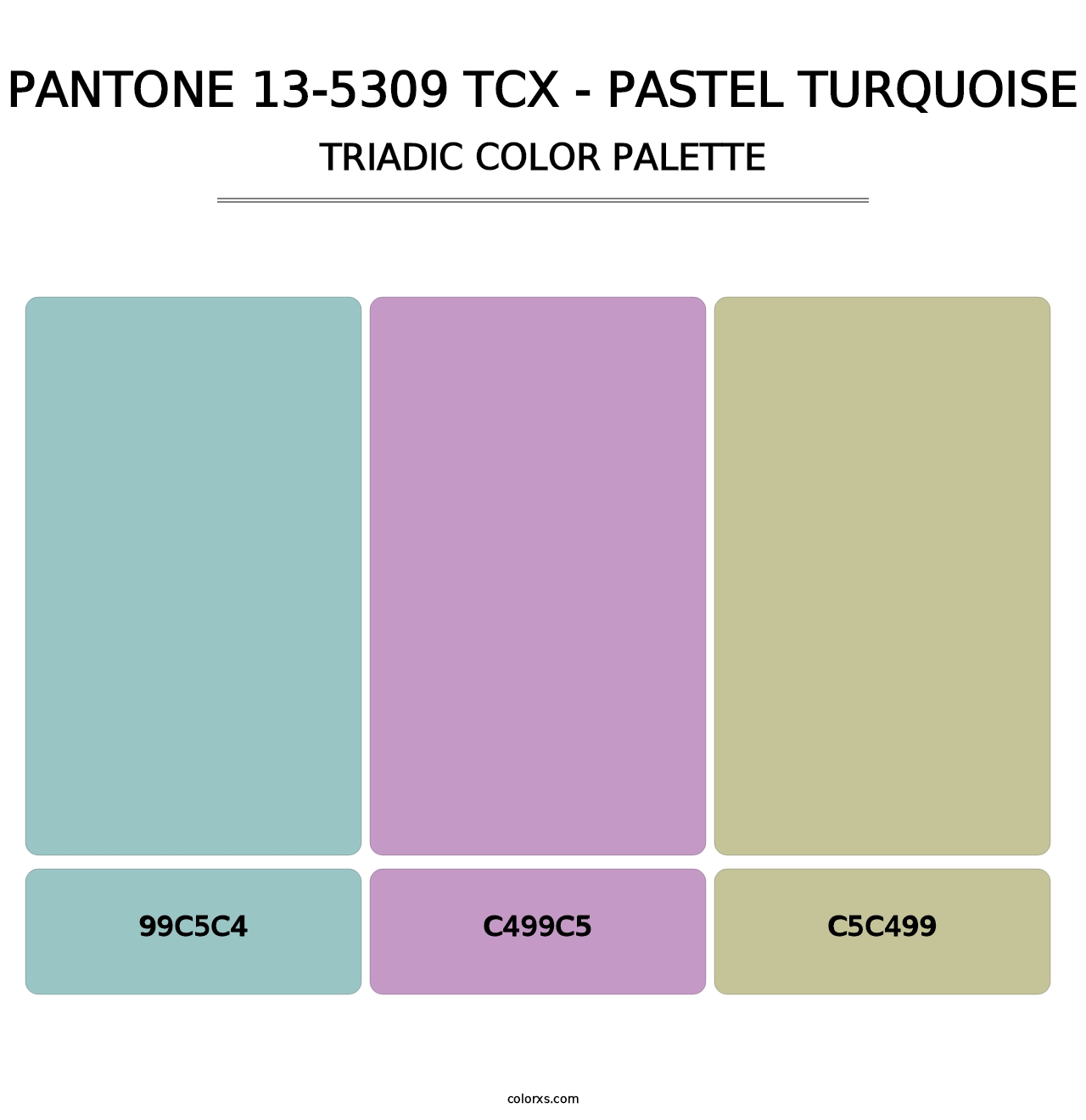 PANTONE 13-5309 TCX - Pastel Turquoise - Triadic Color Palette