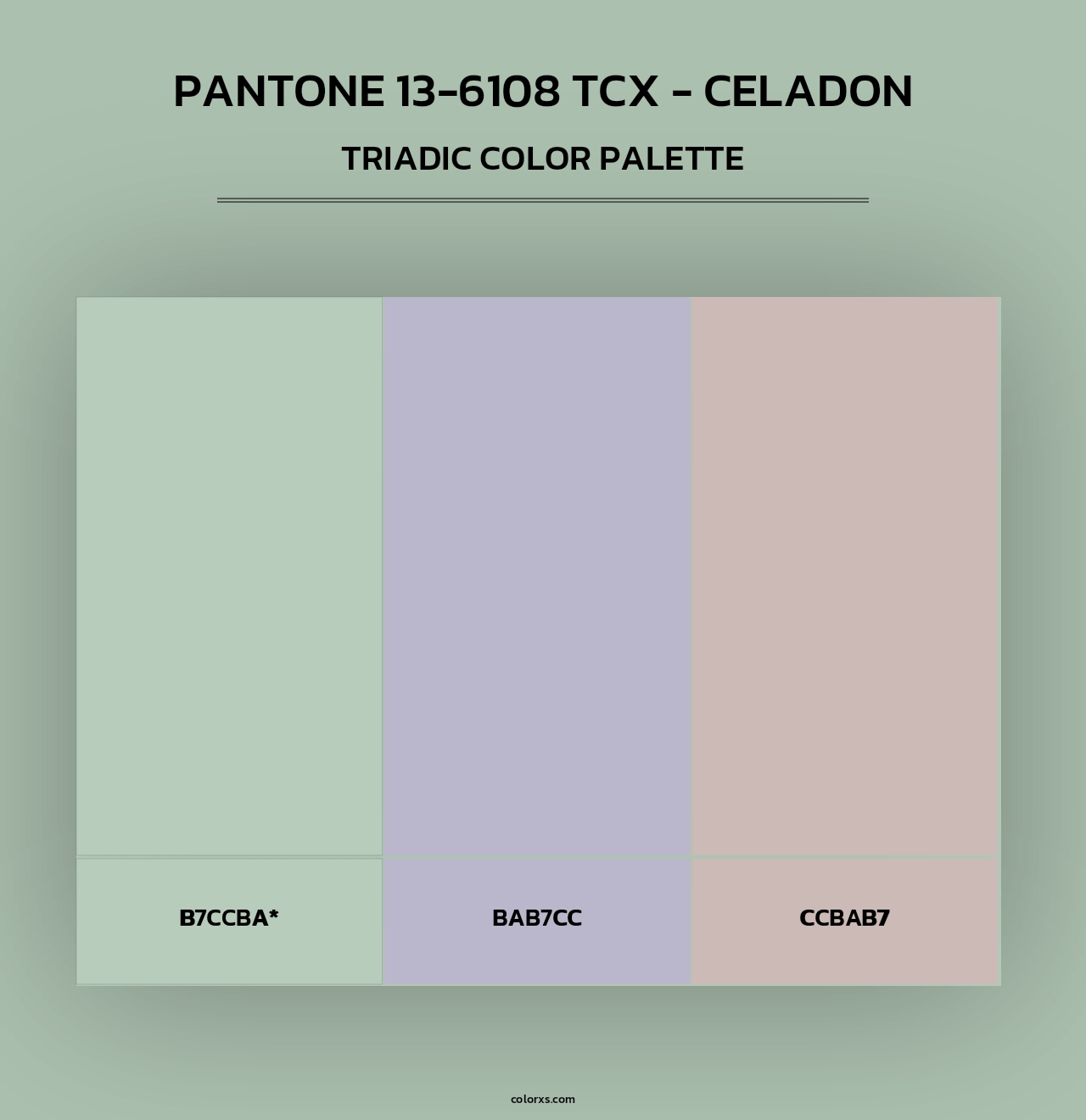 Pantone 13-6108 TCX - Celadon - Triadic Color Palette