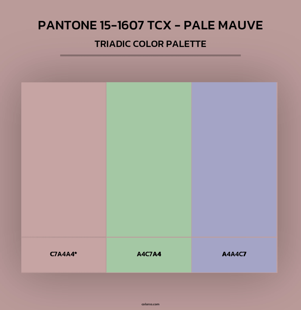 PANTONE 15-1607 TCX - Pale Mauve - Triadic Color Palette