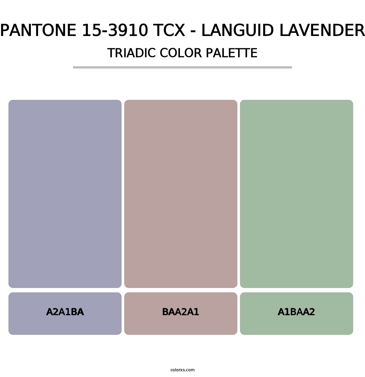 PANTONE 15-3910 TCX - Languid Lavender - Triadic Color Palette