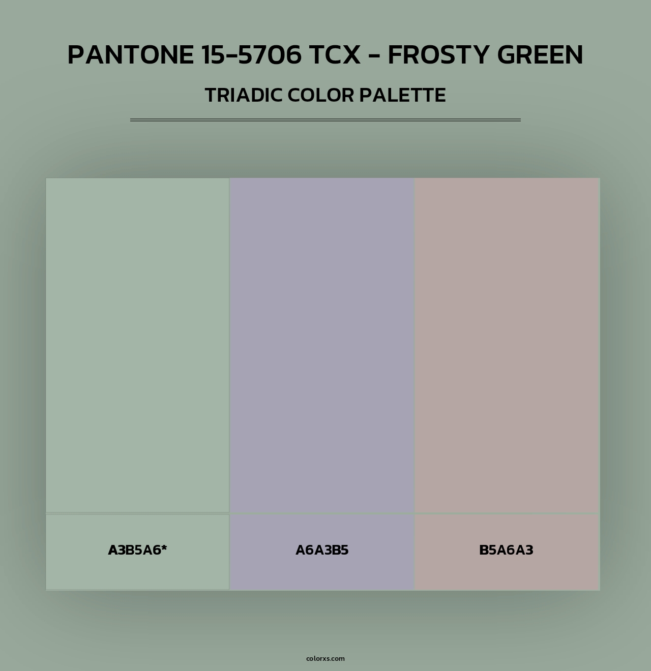 PANTONE 15-5706 TCX - Frosty Green - Triadic Color Palette