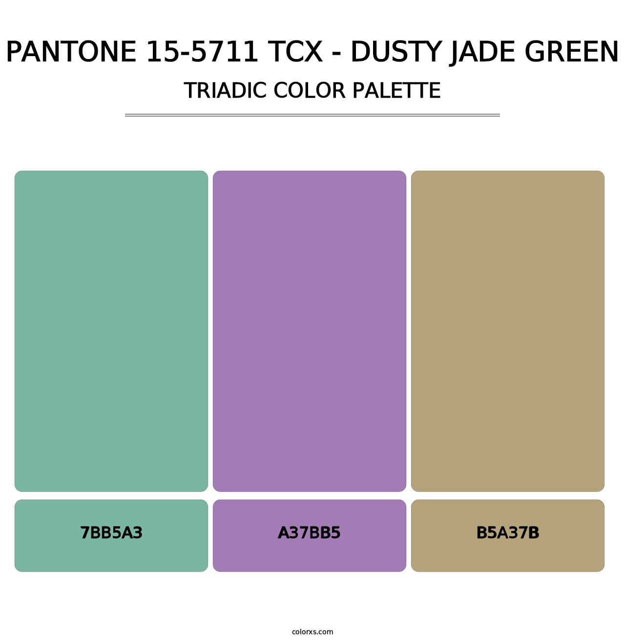 PANTONE 15-5711 TCX - Dusty Jade Green - Triadic Color Palette