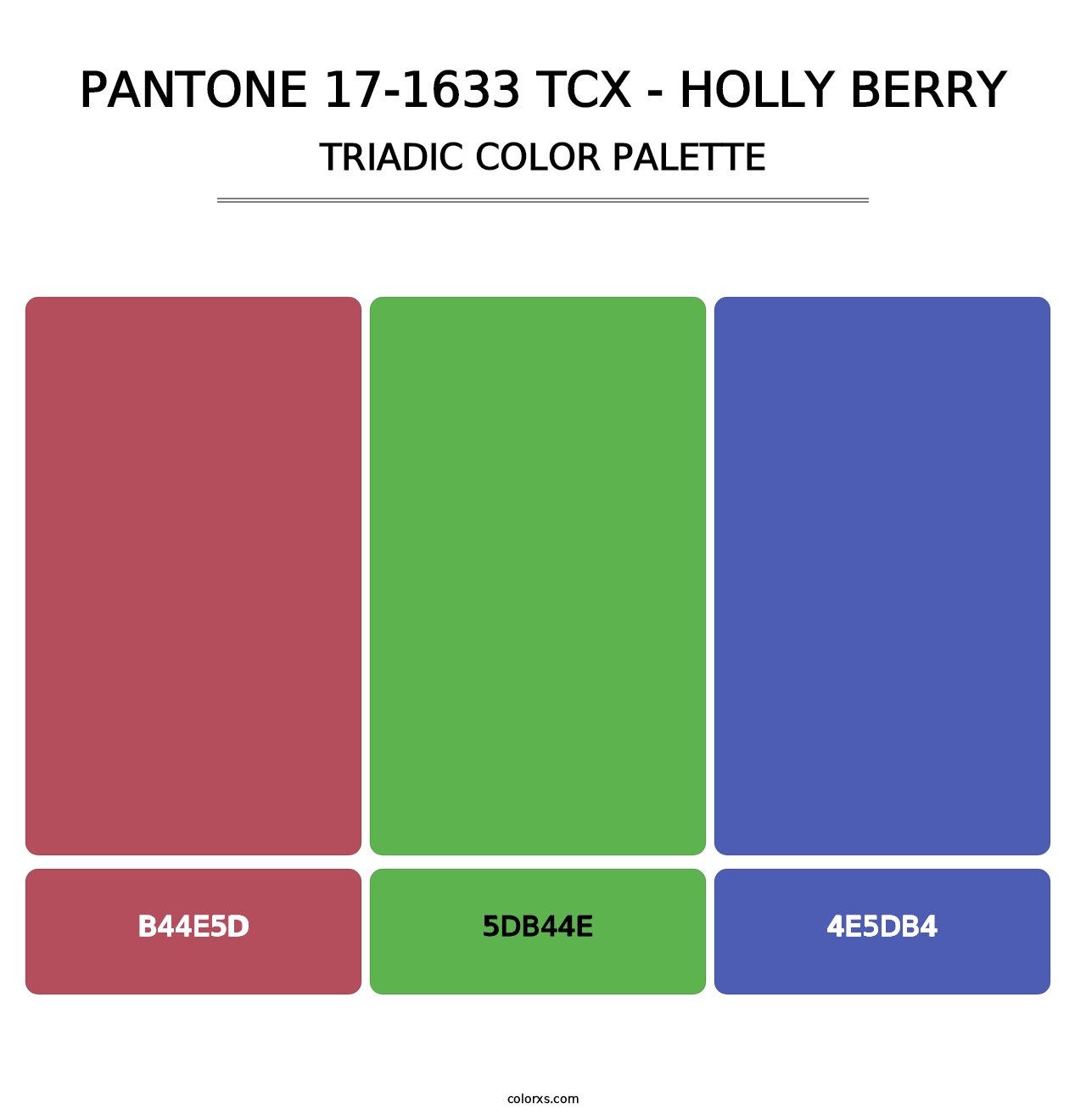PANTONE 17-1633 TCX - Holly Berry - Triadic Color Palette