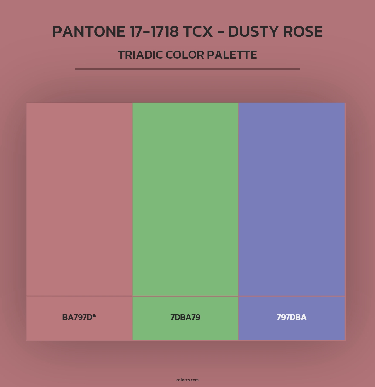 PANTONE 17-1718 TCX - Dusty Rose - Triadic Color Palette