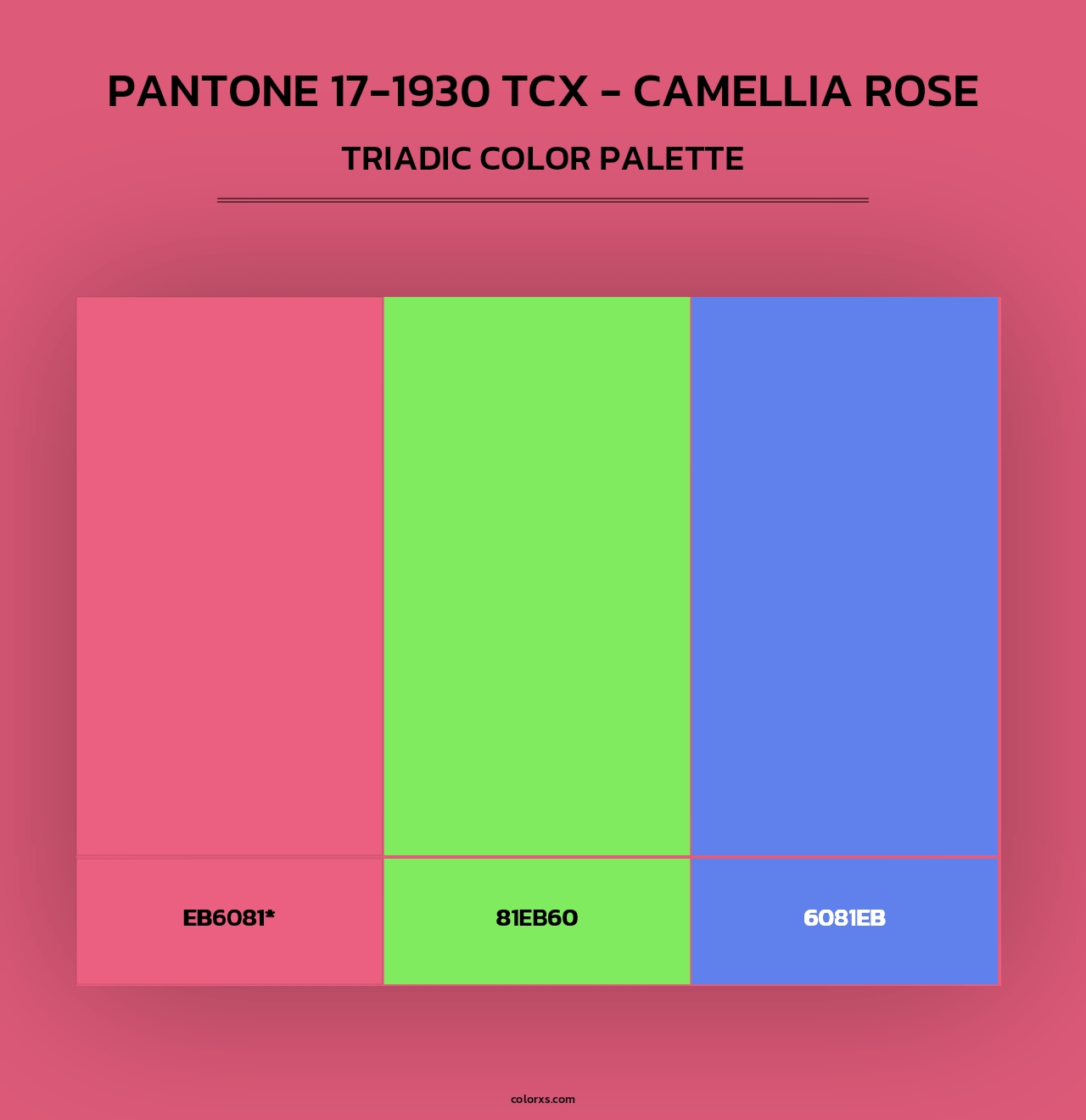 PANTONE 17-1930 TCX - Camellia Rose - Triadic Color Palette