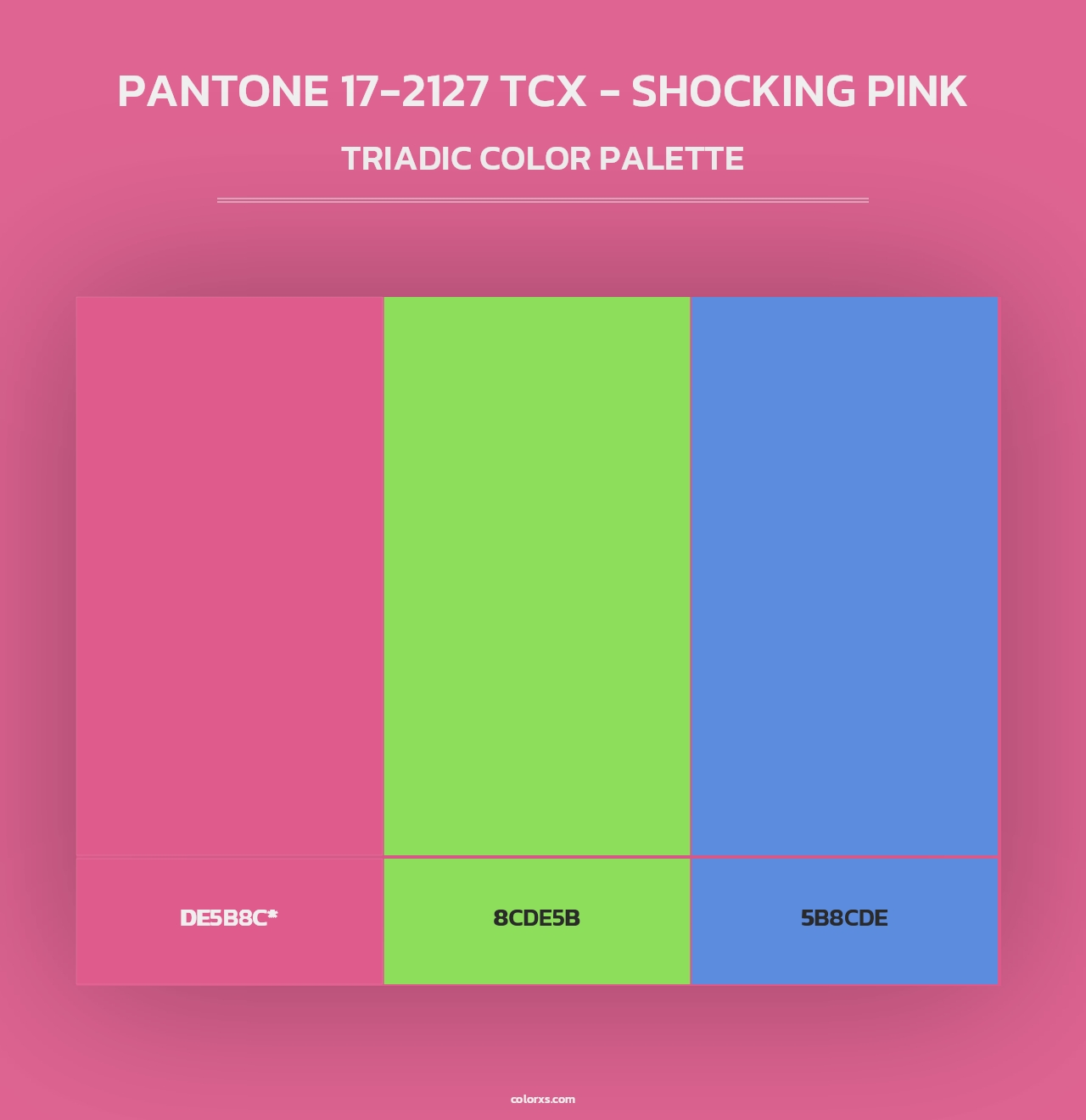 PANTONE 17-2127 TCX - Shocking Pink - Triadic Color Palette
