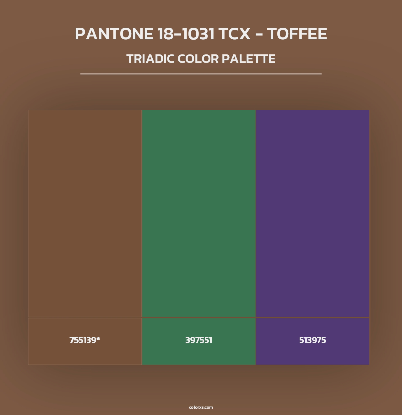 PANTONE 18-1031 TCX - Toffee - Triadic Color Palette