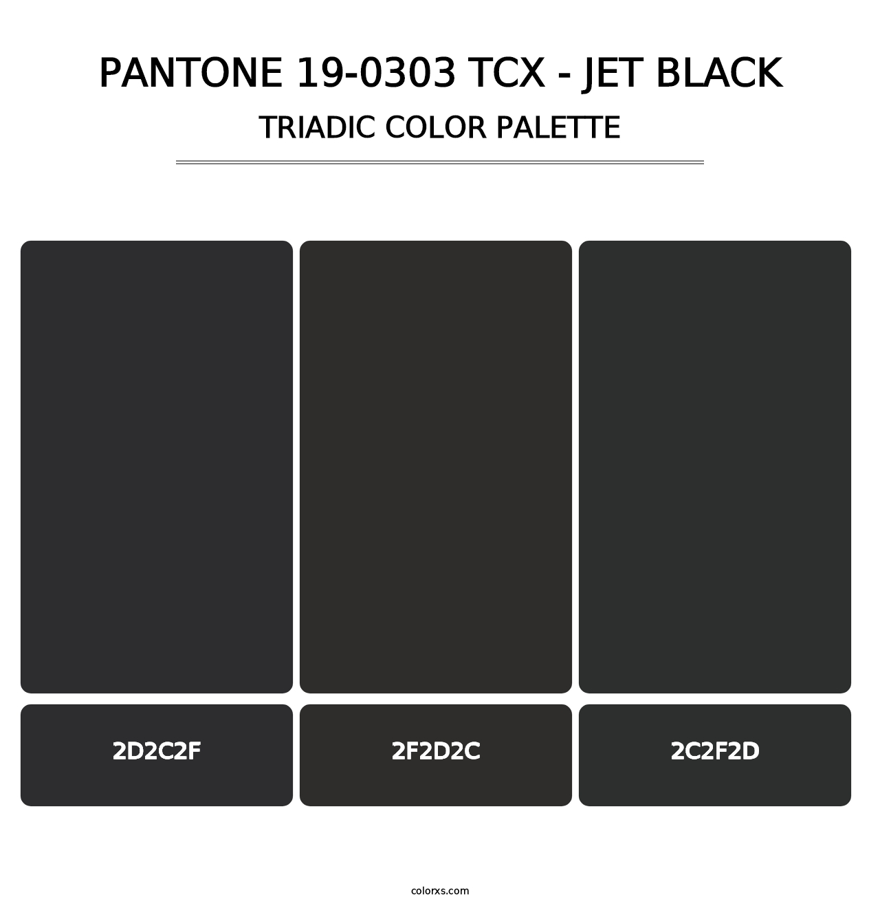 PANTONE 19-0303 TCX - Jet Black - Triadic Color Palette