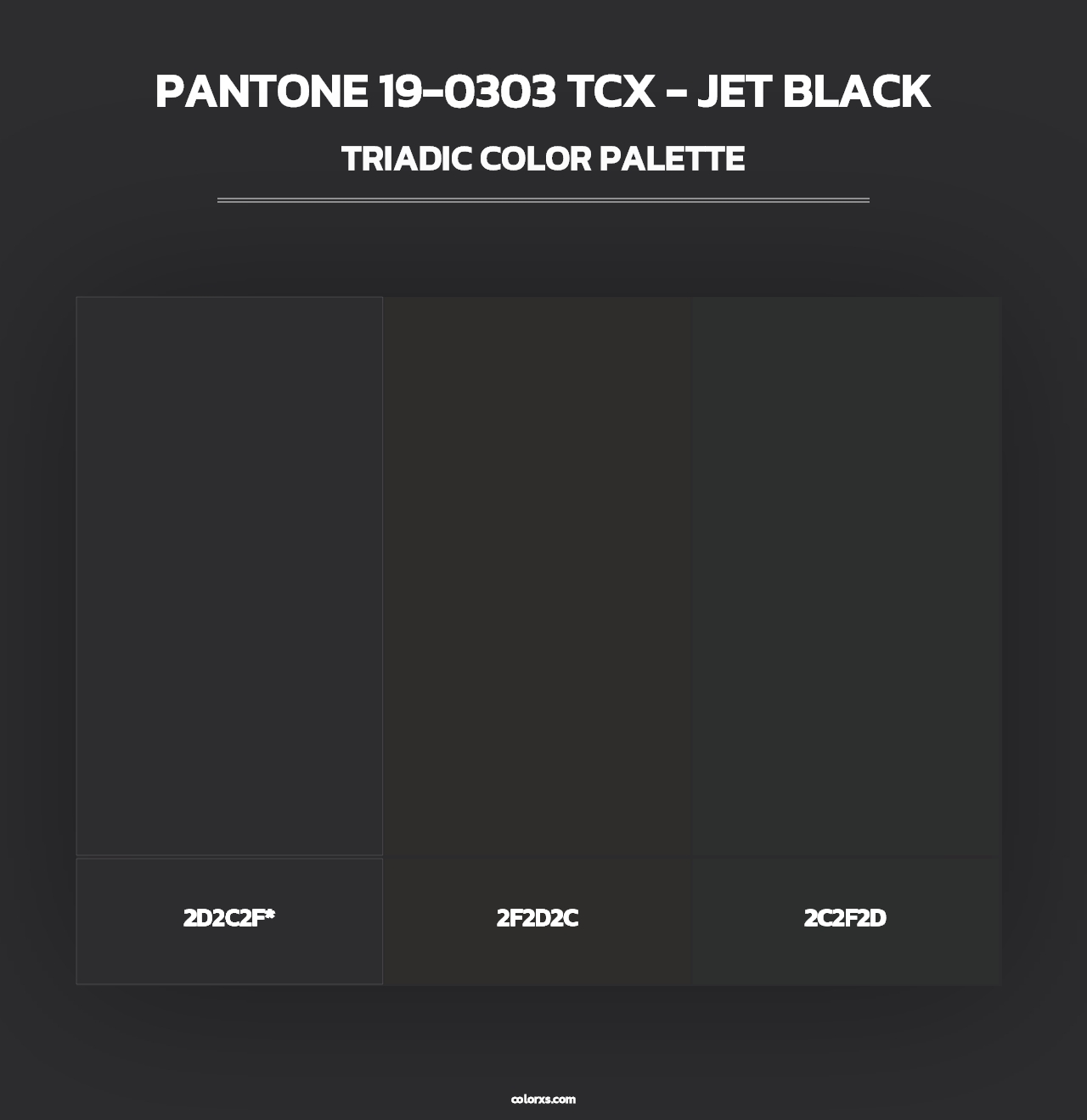 PANTONE 19-0303 TCX - Jet Black - Triadic Color Palette