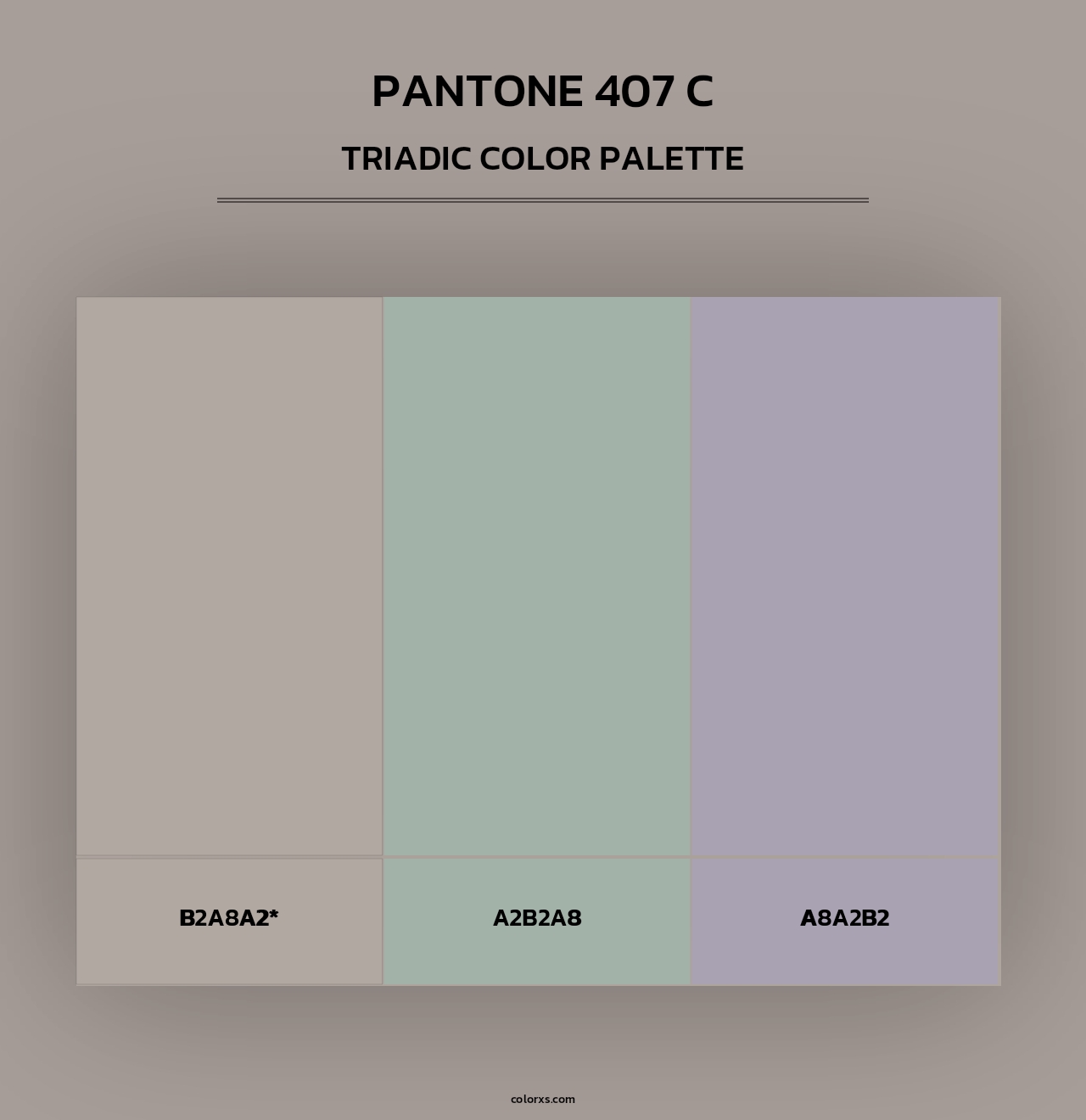 PANTONE 407 C - Triadic Color Palette