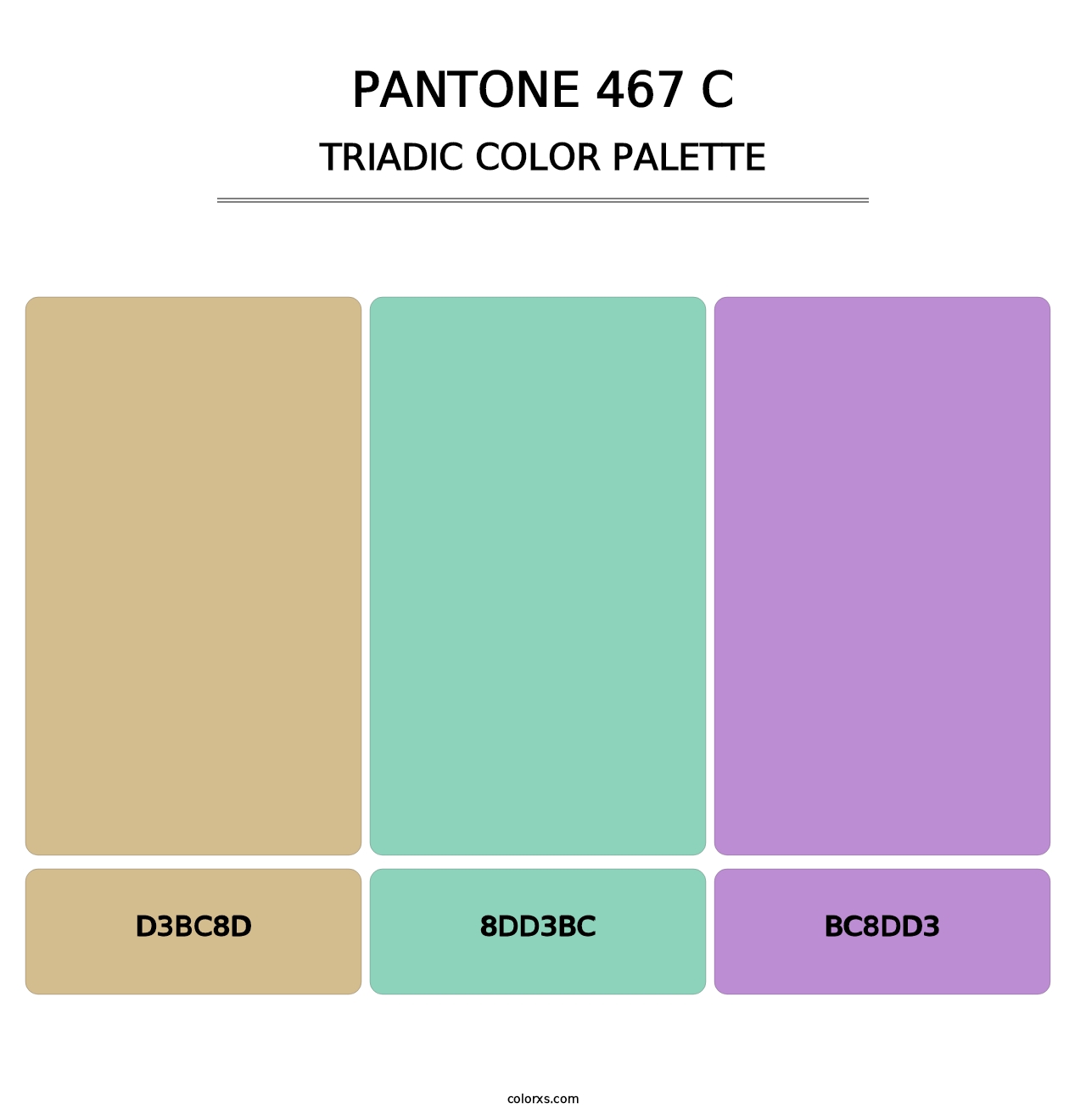 PANTONE 467 C - Triadic Color Palette