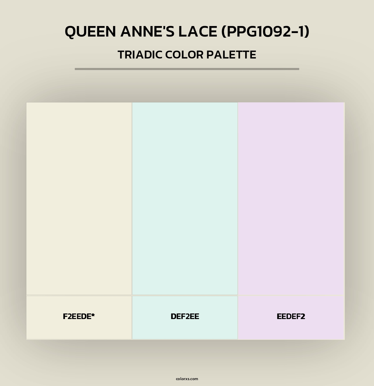 Queen Anne's Lace (PPG1092-1) - Triadic Color Palette