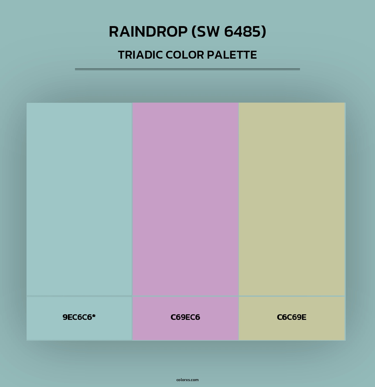 Raindrop (SW 6485) - Triadic Color Palette