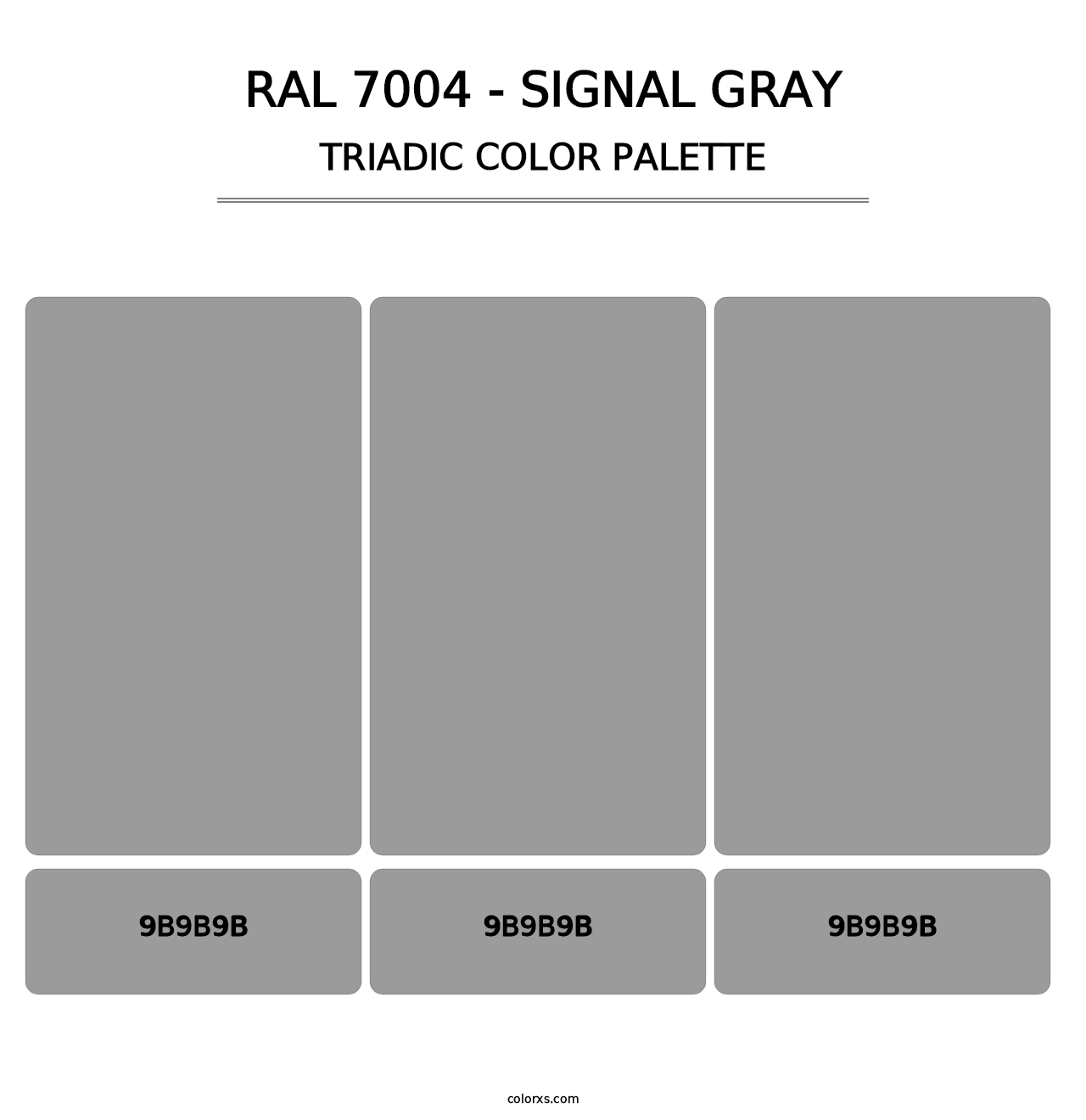 RAL 7004 - Signal Gray - Triadic Color Palette