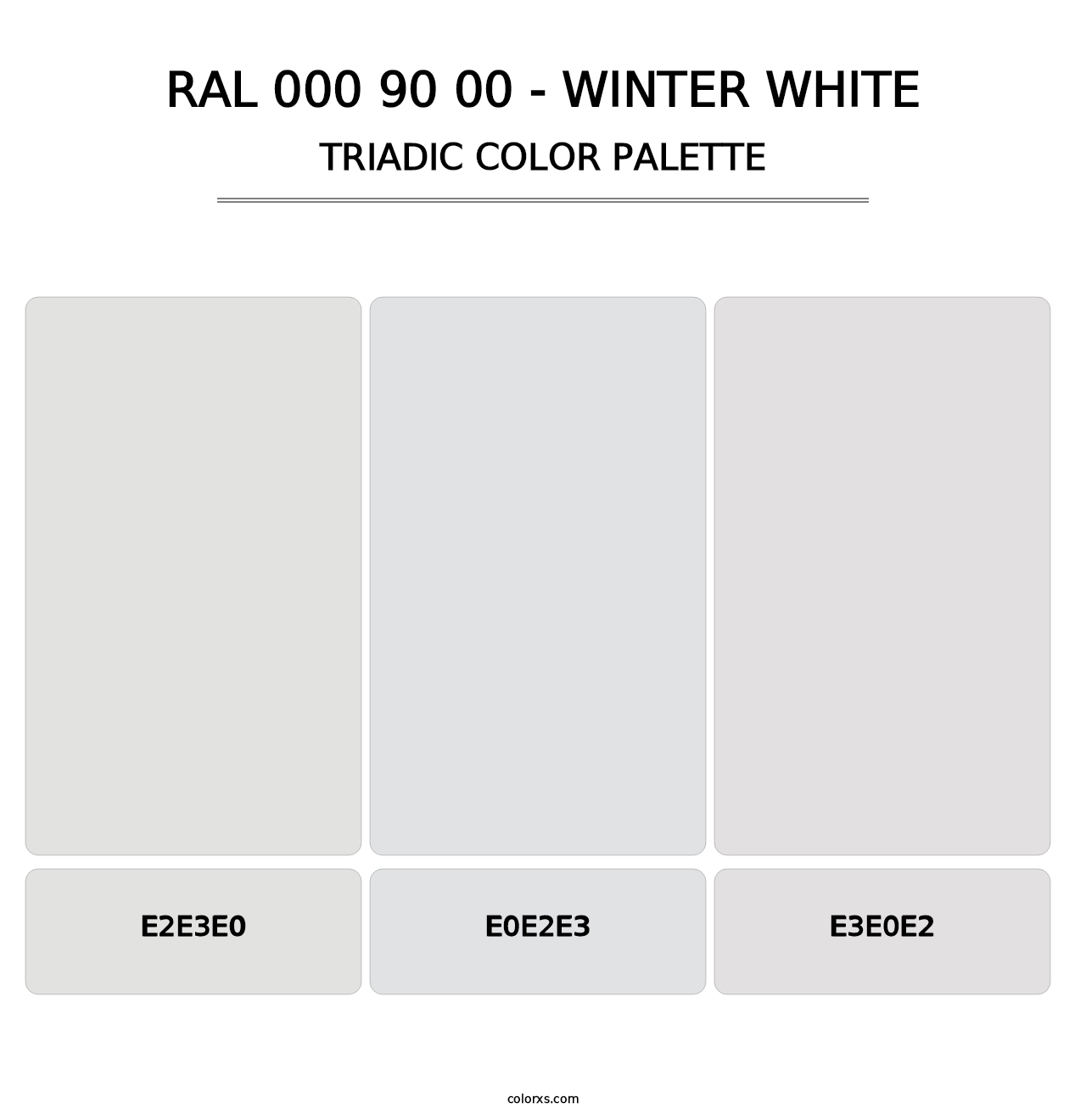 RAL 000 90 00 - Winter White - Triadic Color Palette