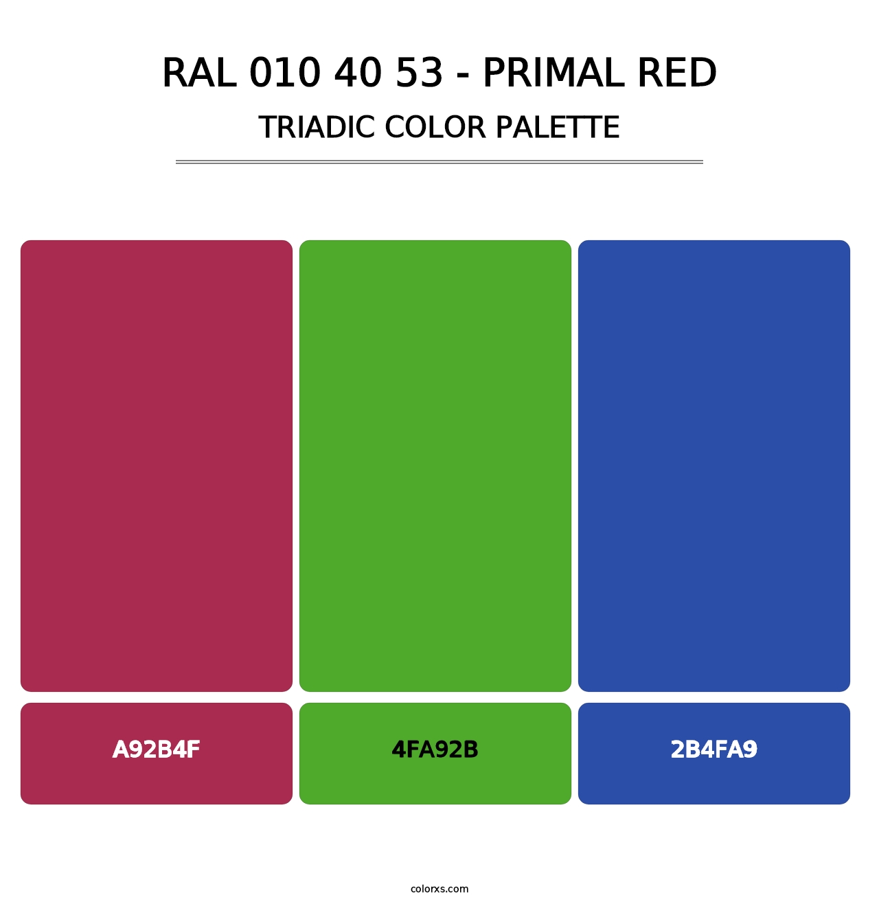 RAL 010 40 53 - Primal Red - Triadic Color Palette