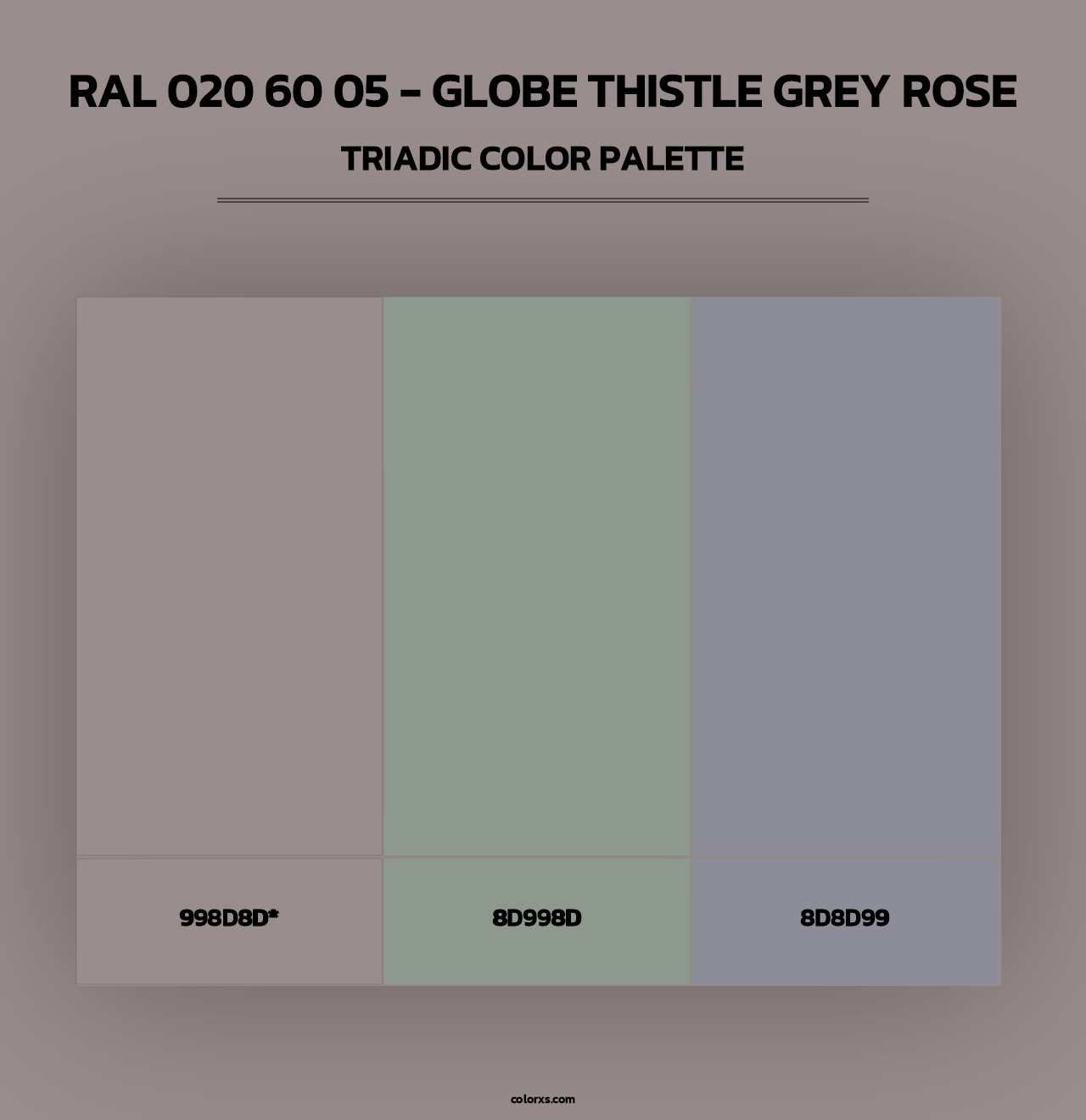 RAL 020 60 05 - Globe Thistle Grey Rose - Triadic Color Palette