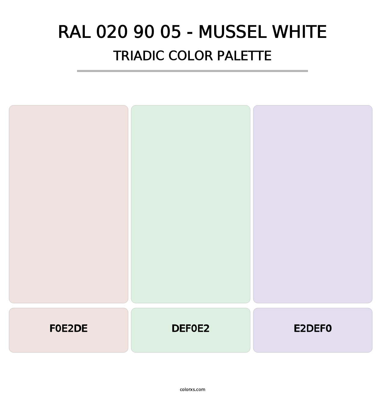RAL 020 90 05 - Mussel White - Triadic Color Palette