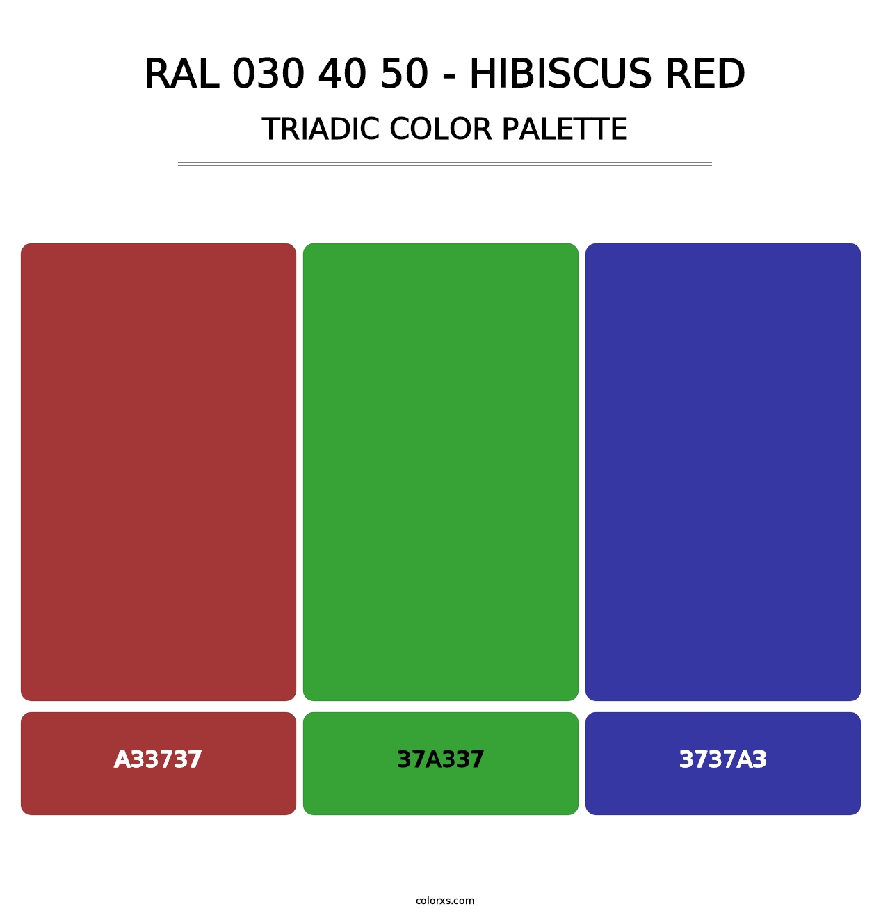 RAL 030 40 50 - Hibiscus Red - Triadic Color Palette