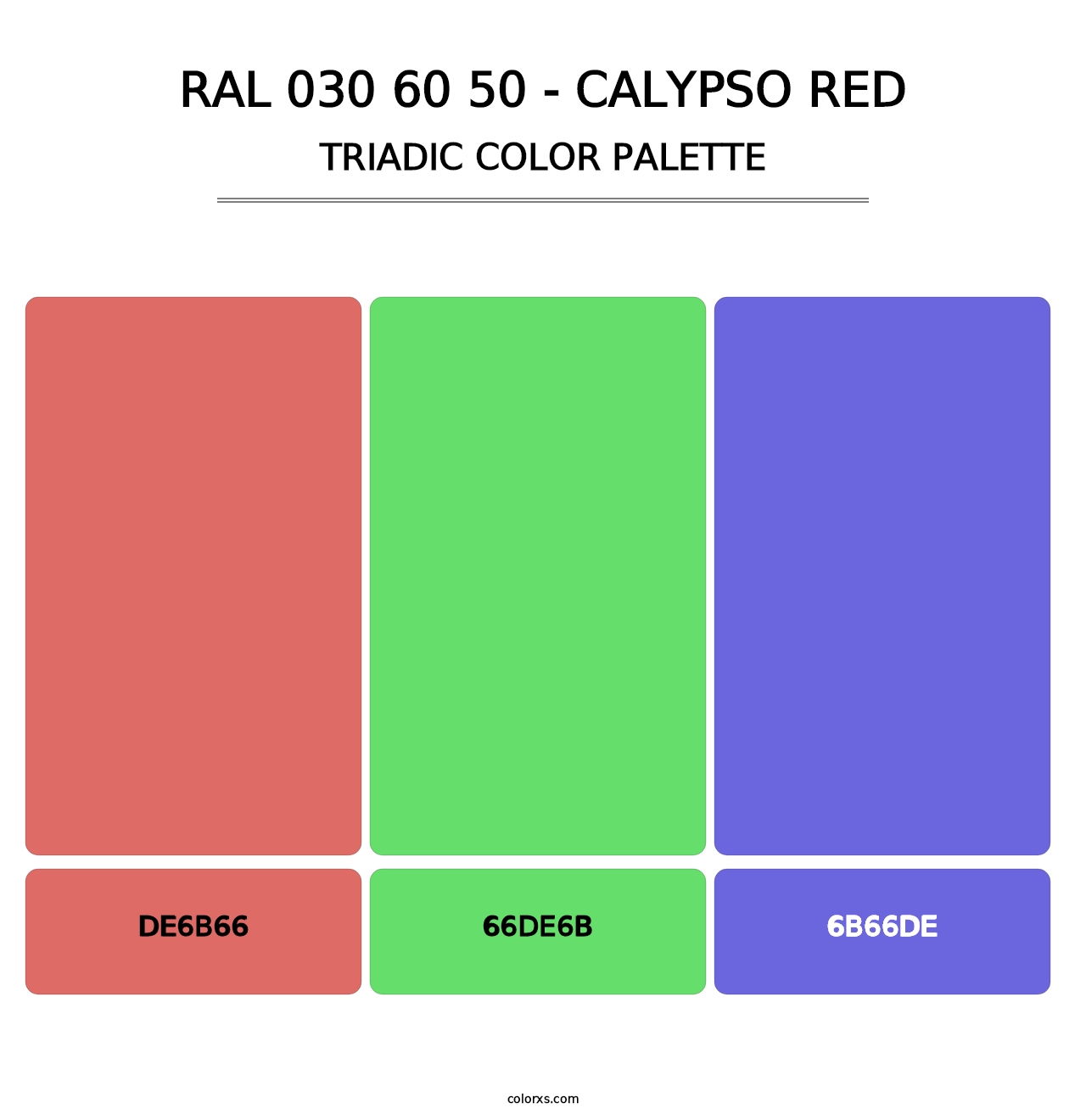 RAL 030 60 50 - Calypso Red - Triadic Color Palette