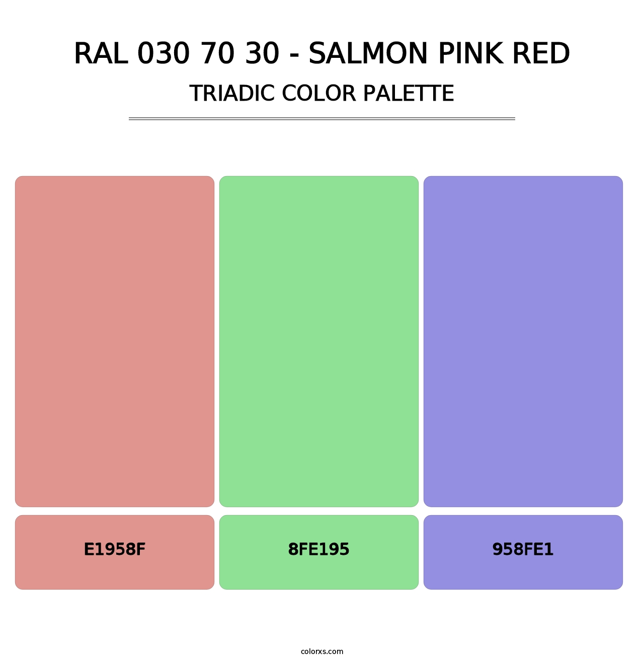 RAL 030 70 30 - Salmon Pink Red - Triadic Color Palette